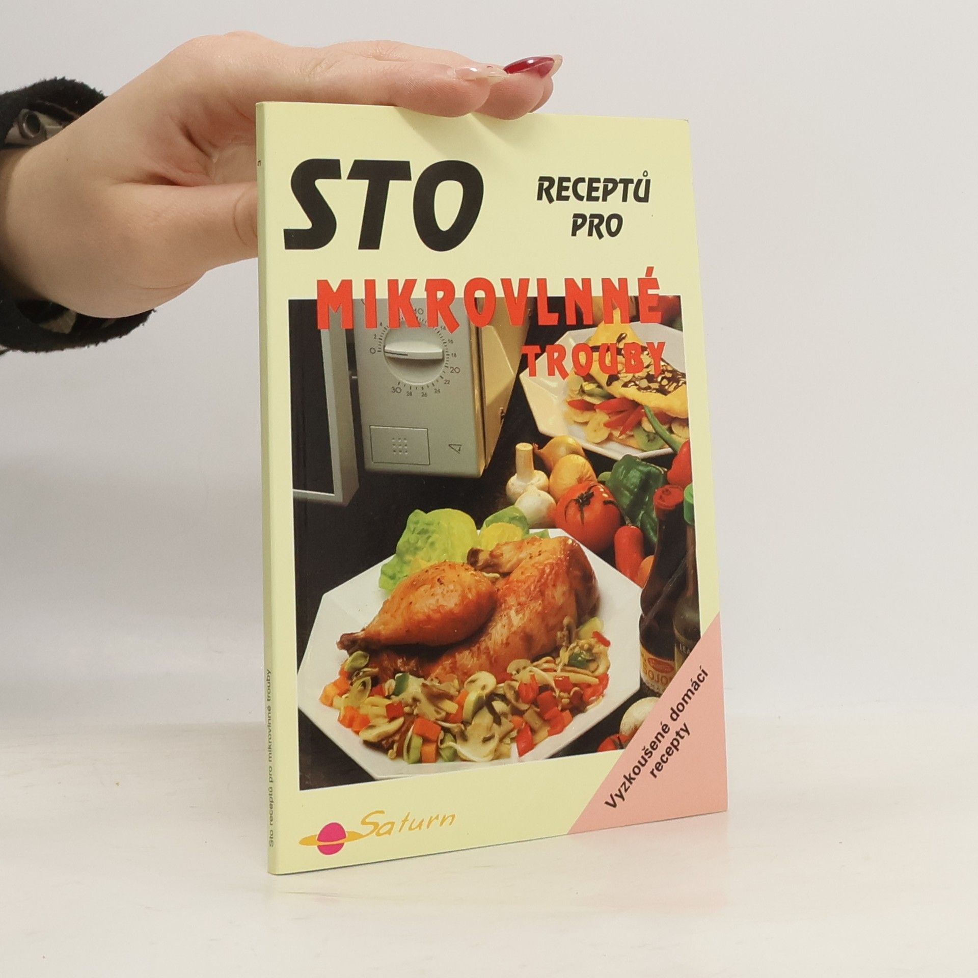 Karel Koudelka Sto receptů pro mikrovlnné trouby