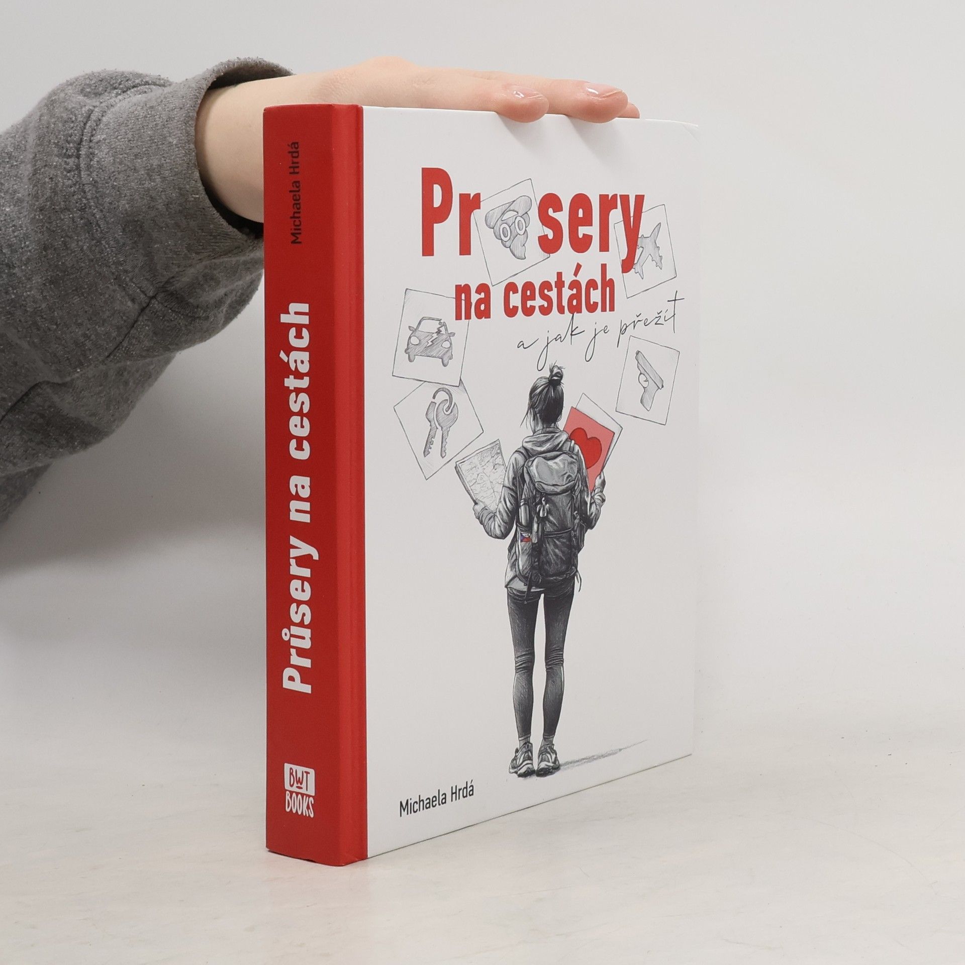 Michaela Hrdá Průsery na cestách. A jak je přežít