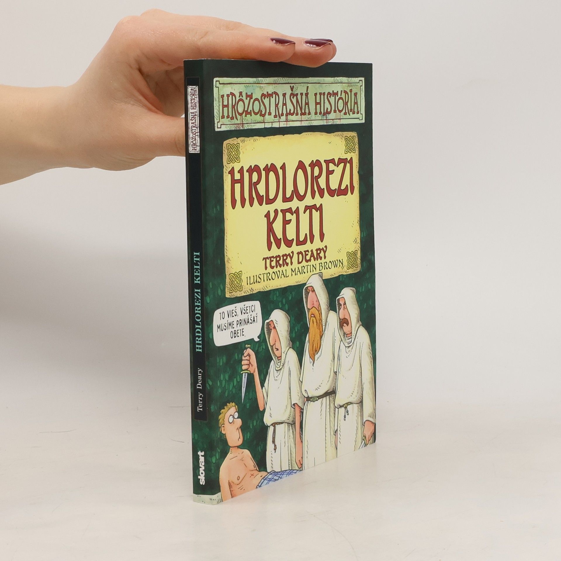 Terry Deary Hrdlorezi Kelti