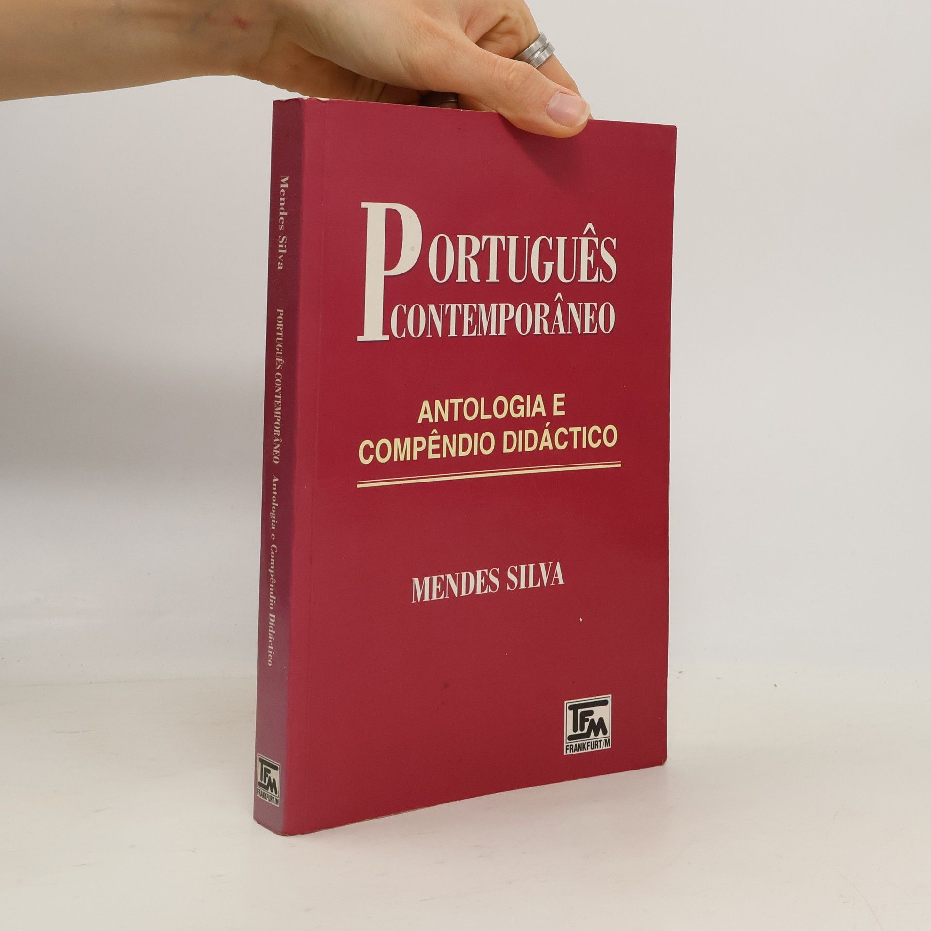 Manuel Luis Mendes Silva Português Contemporâneo. Antologia e Compêndio Didáctico