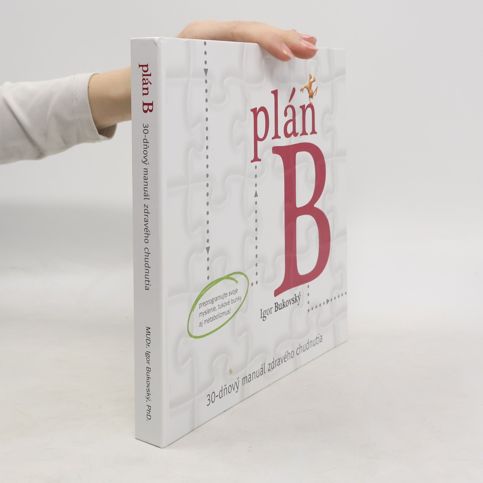 Plán B. 30-dňový manuál zdravého chudnutia