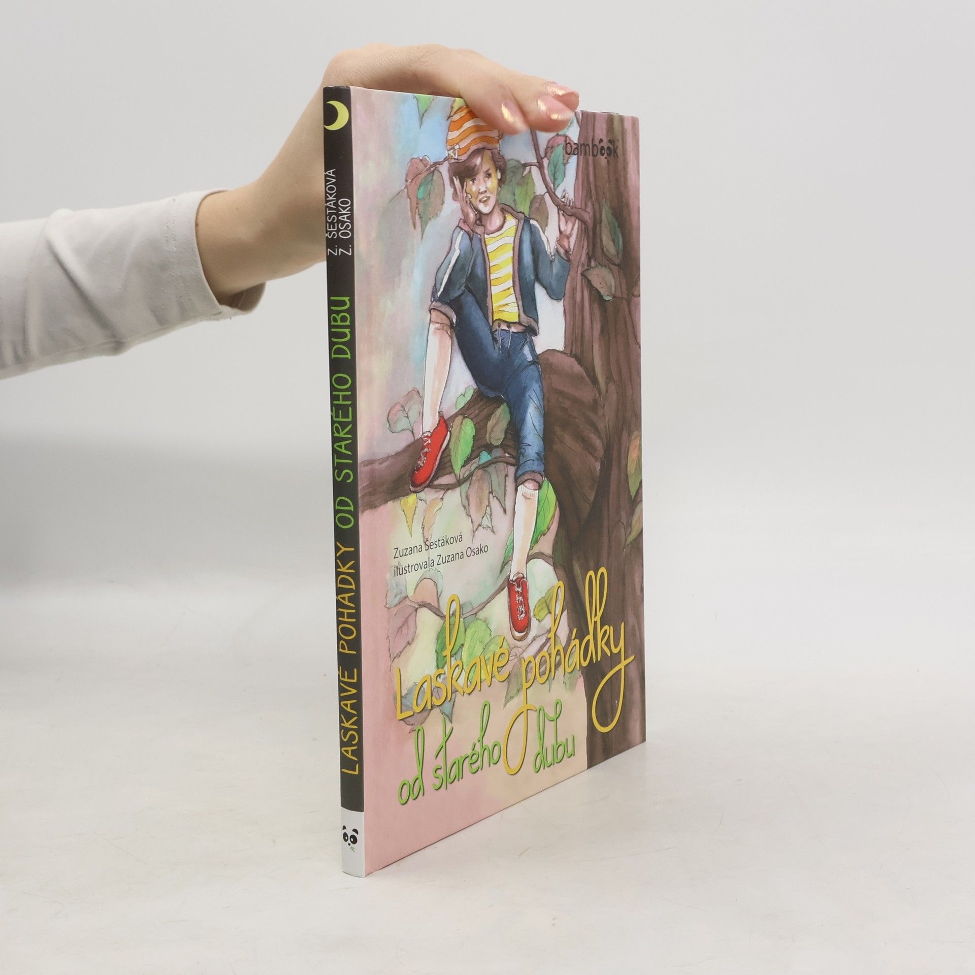 Zuzana Šestáková Laskavé pohádky od starého dubu