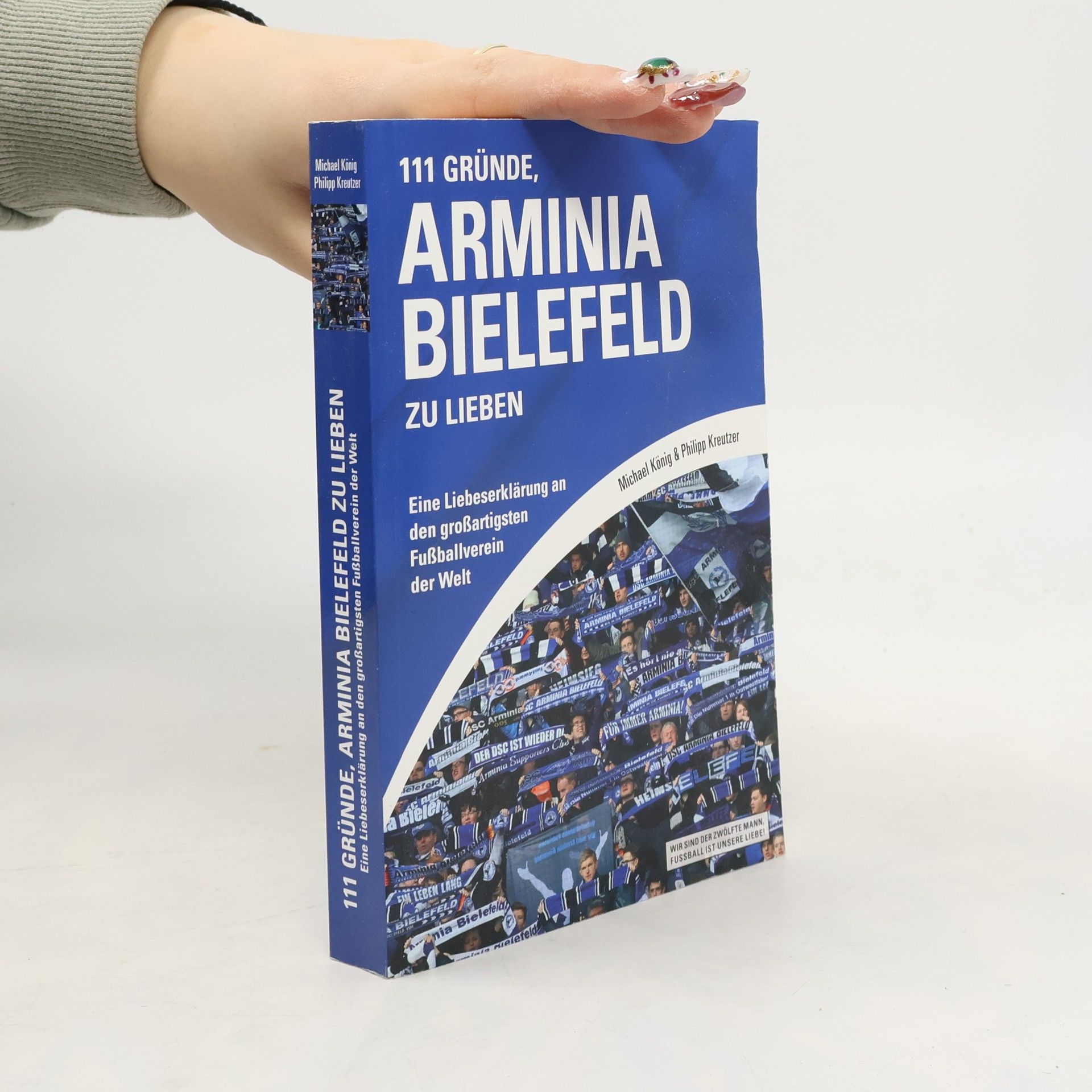 Michael König 111 Gründe, Arminia Bielefeld zu lieben