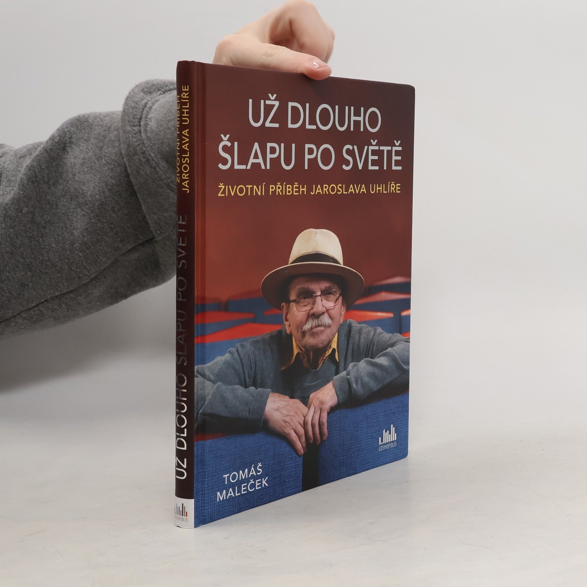 Už dlouho šlapu po světě - Životní příběh Jaroslava Uhlíře