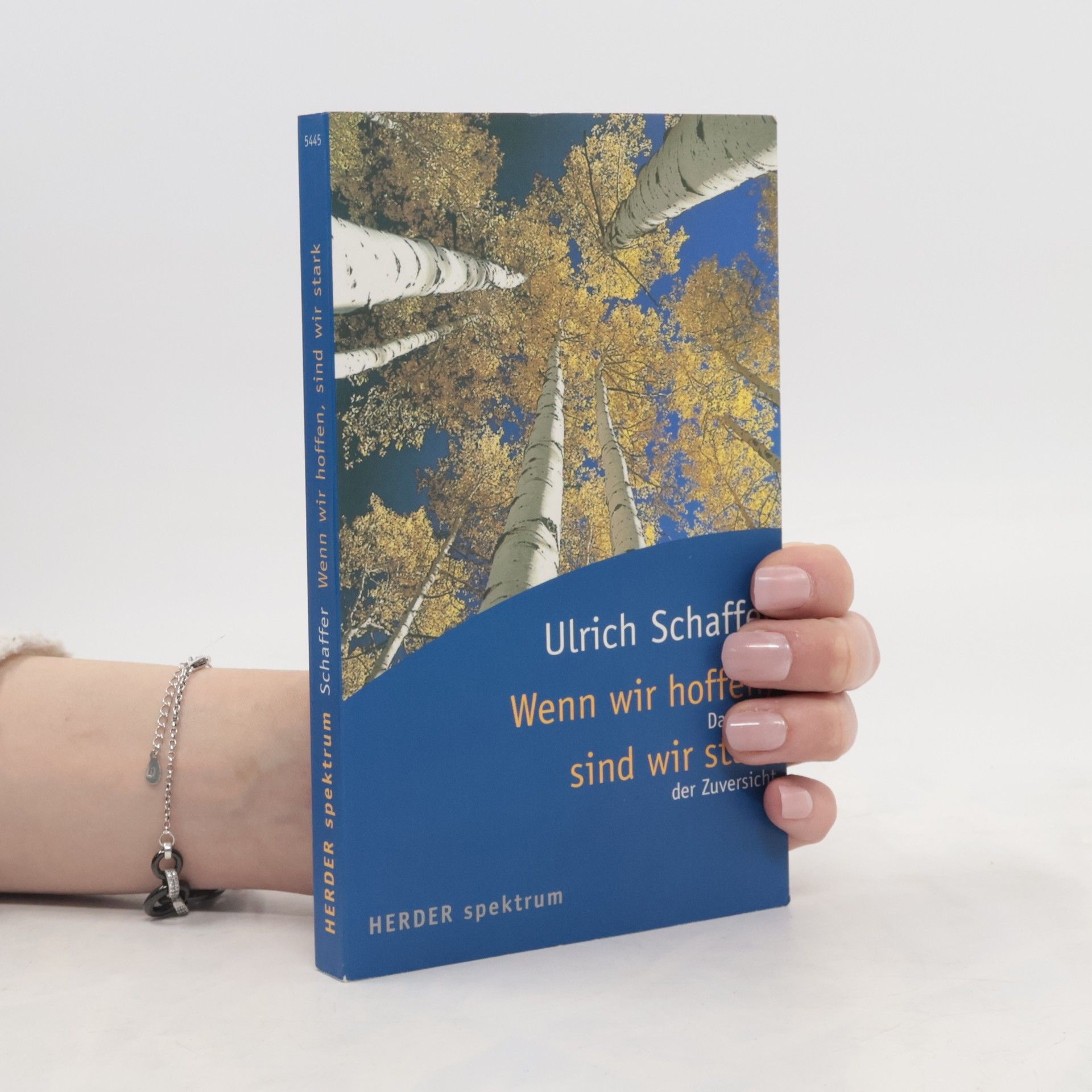 Ulrich Schaffer Wenn wir hoffen, sind wir stark