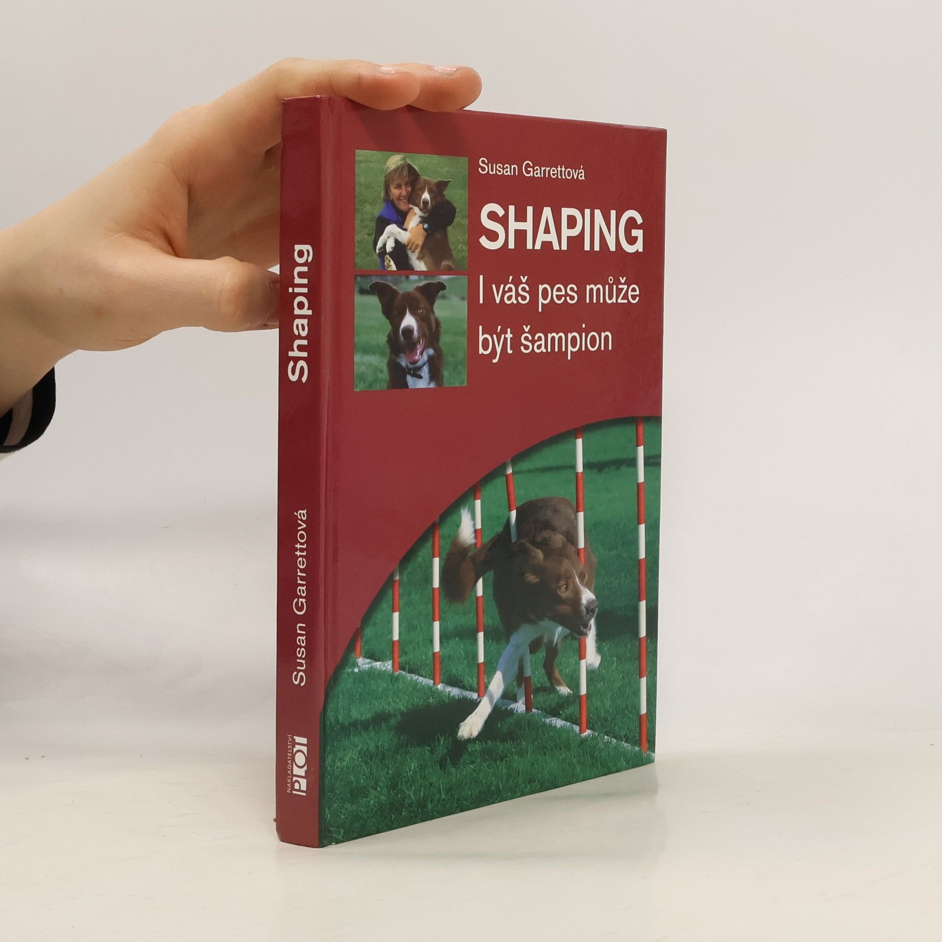 Susan Garrett Shaping. I váš pes může být šampion