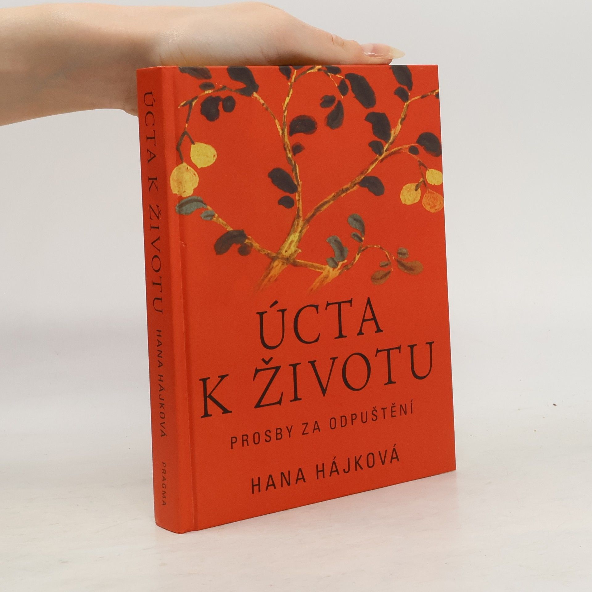 Hana Hájková Úcta k životu