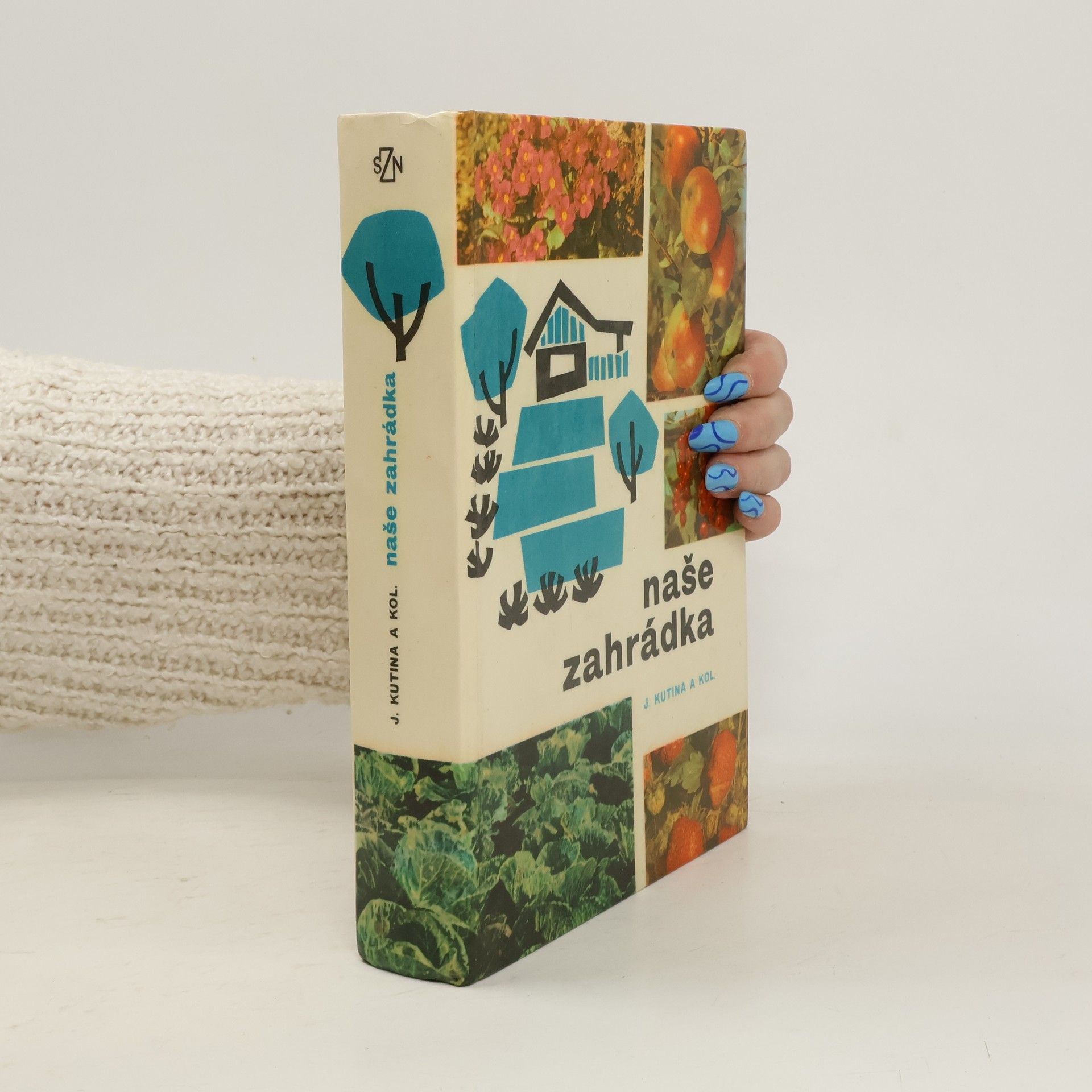 Josef Kutina Naše zahrádka