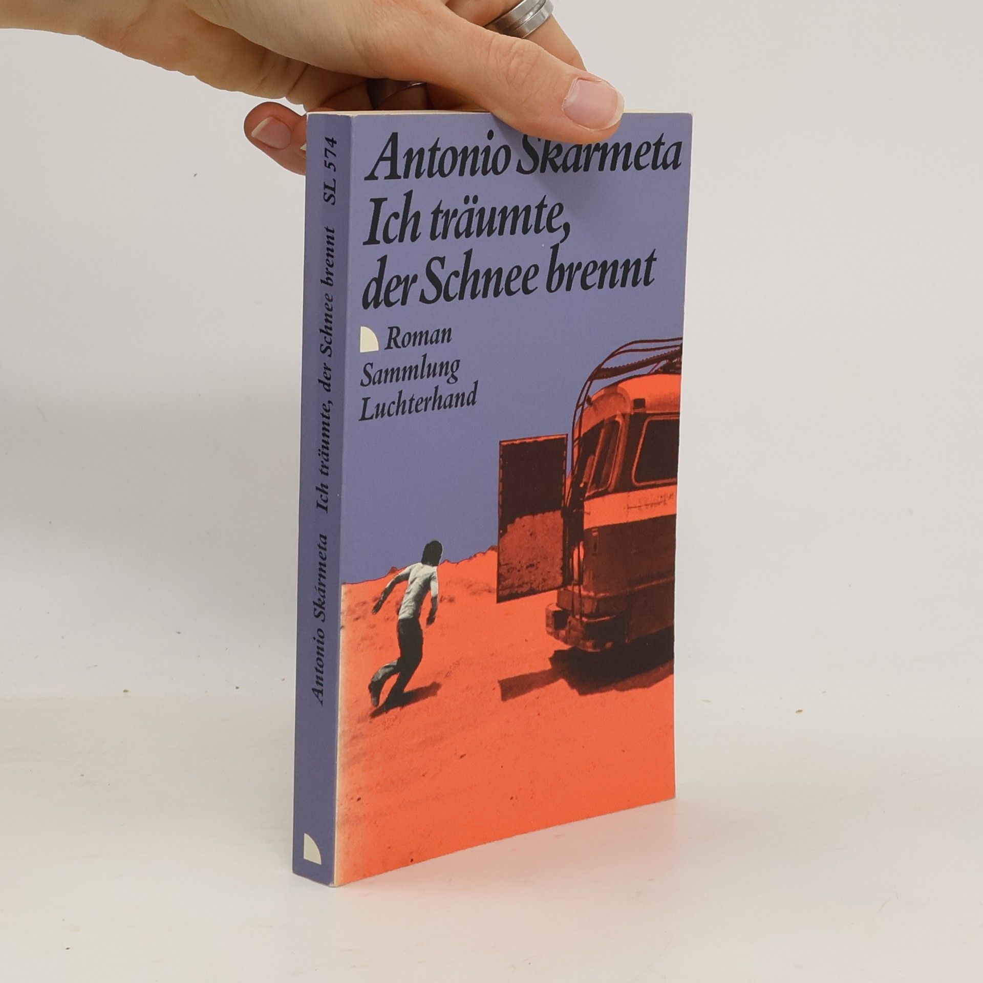 Antonio Skármeta Ich träumte, der Schnee brennt