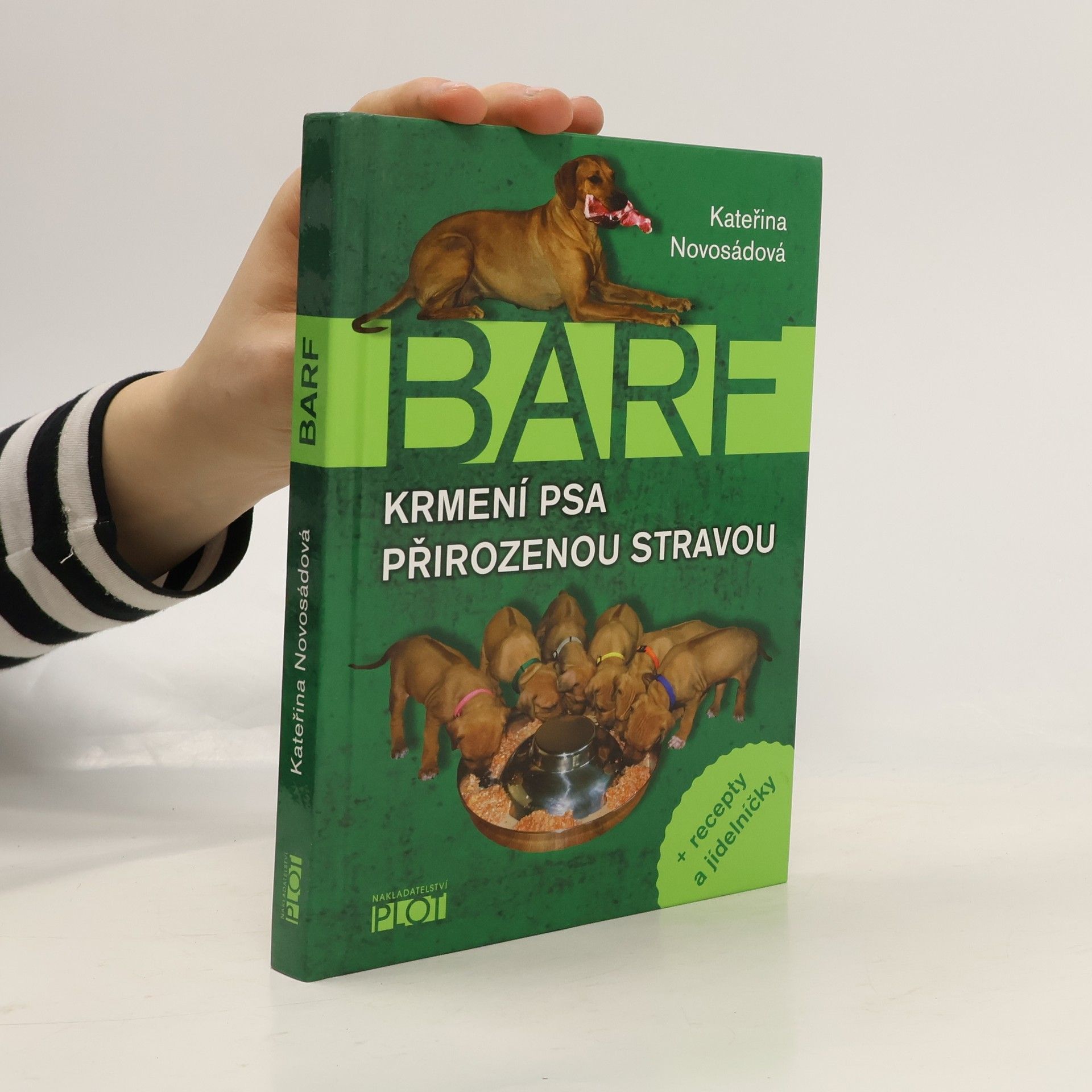 Kateřina Novosádová BARF. Krmení psa přirozenou stravou