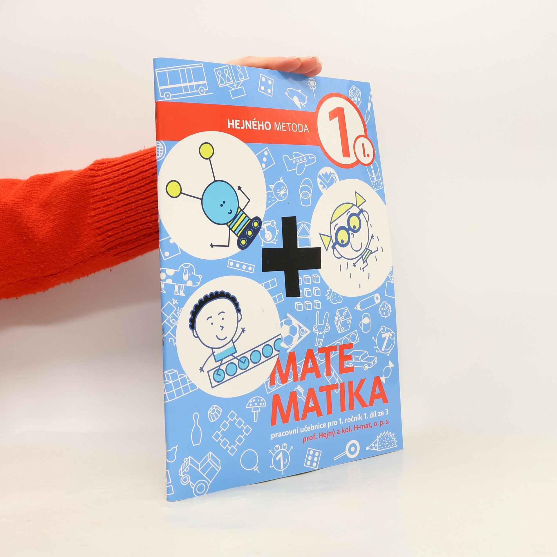 Milan Hejný Matematika 1 : pracovní učebnice pro 1. ročník. 1. díl ze 3