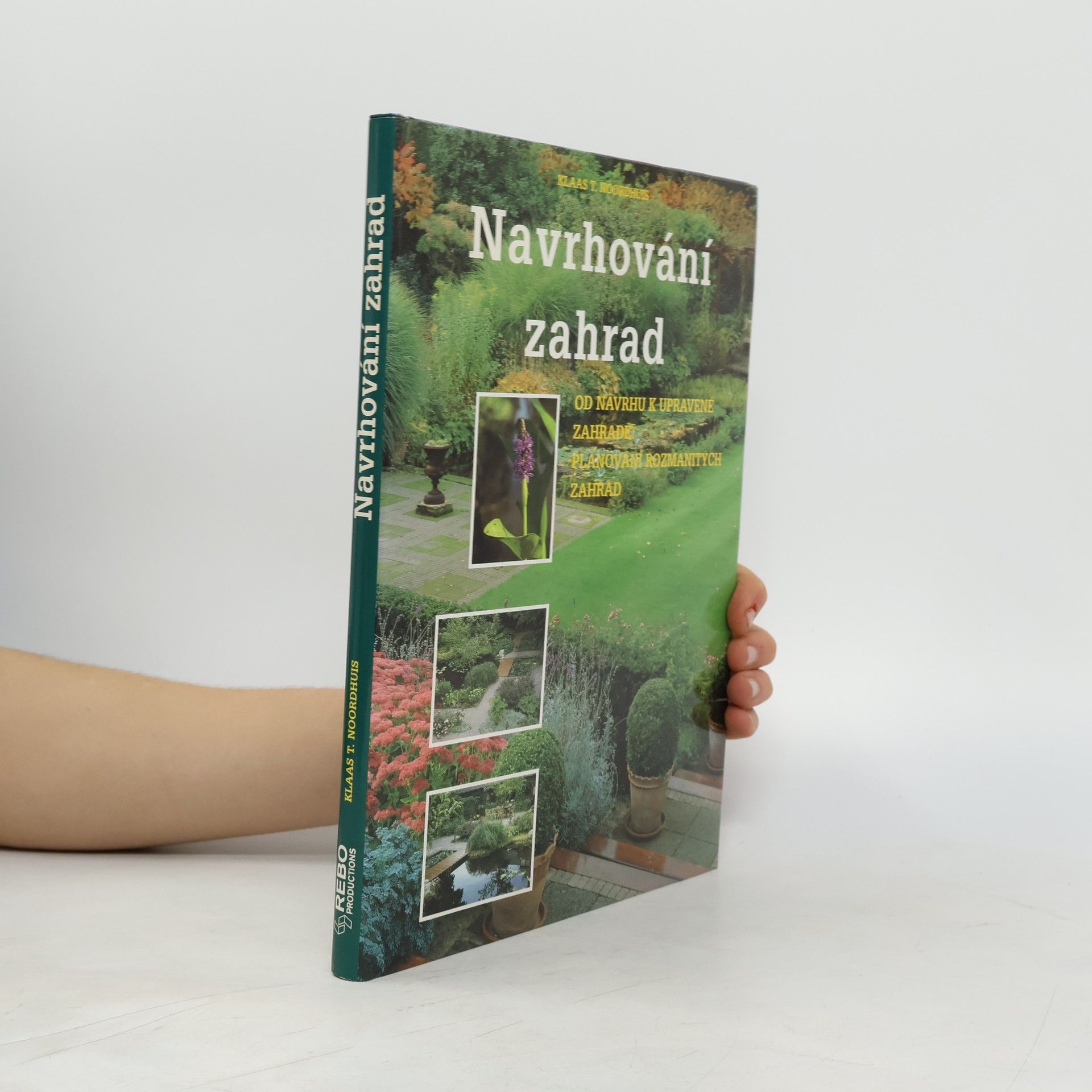 Klaas T. Noordhuis Navrhování zahrad