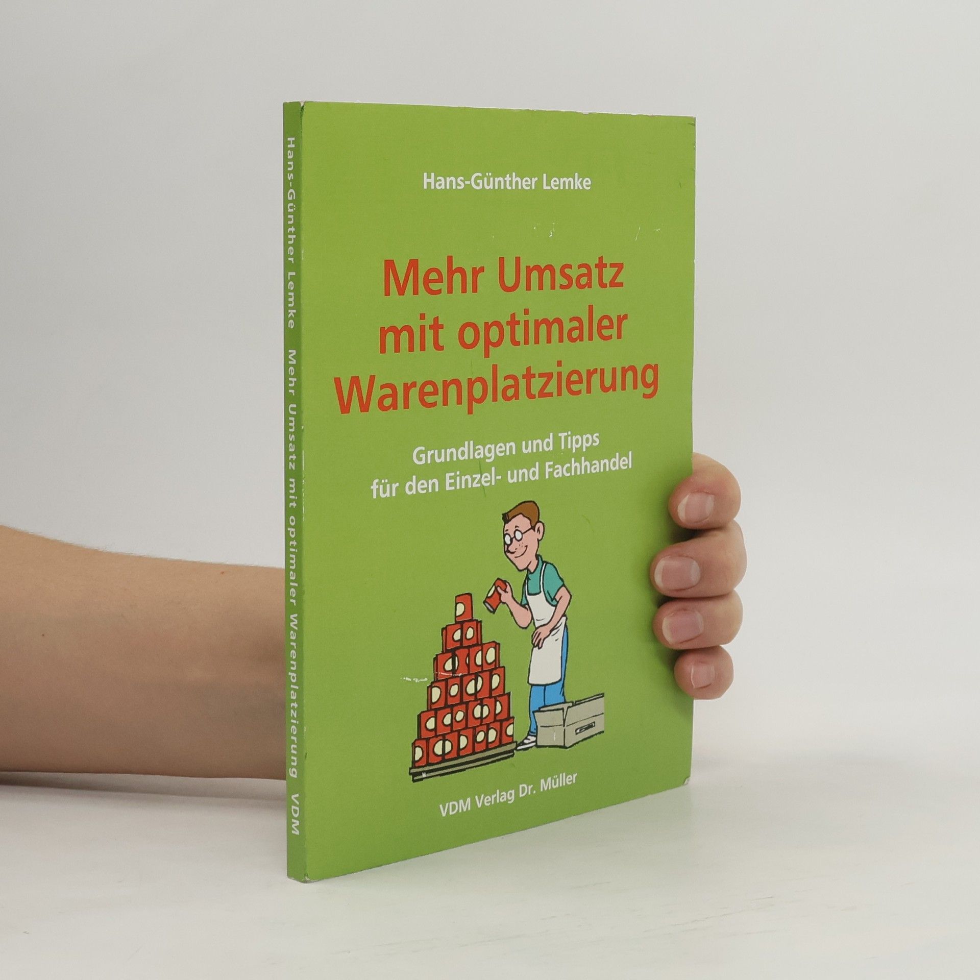 Hans-Günther Lemke Mehr Umsatz mit optimaler Warenplatzierung