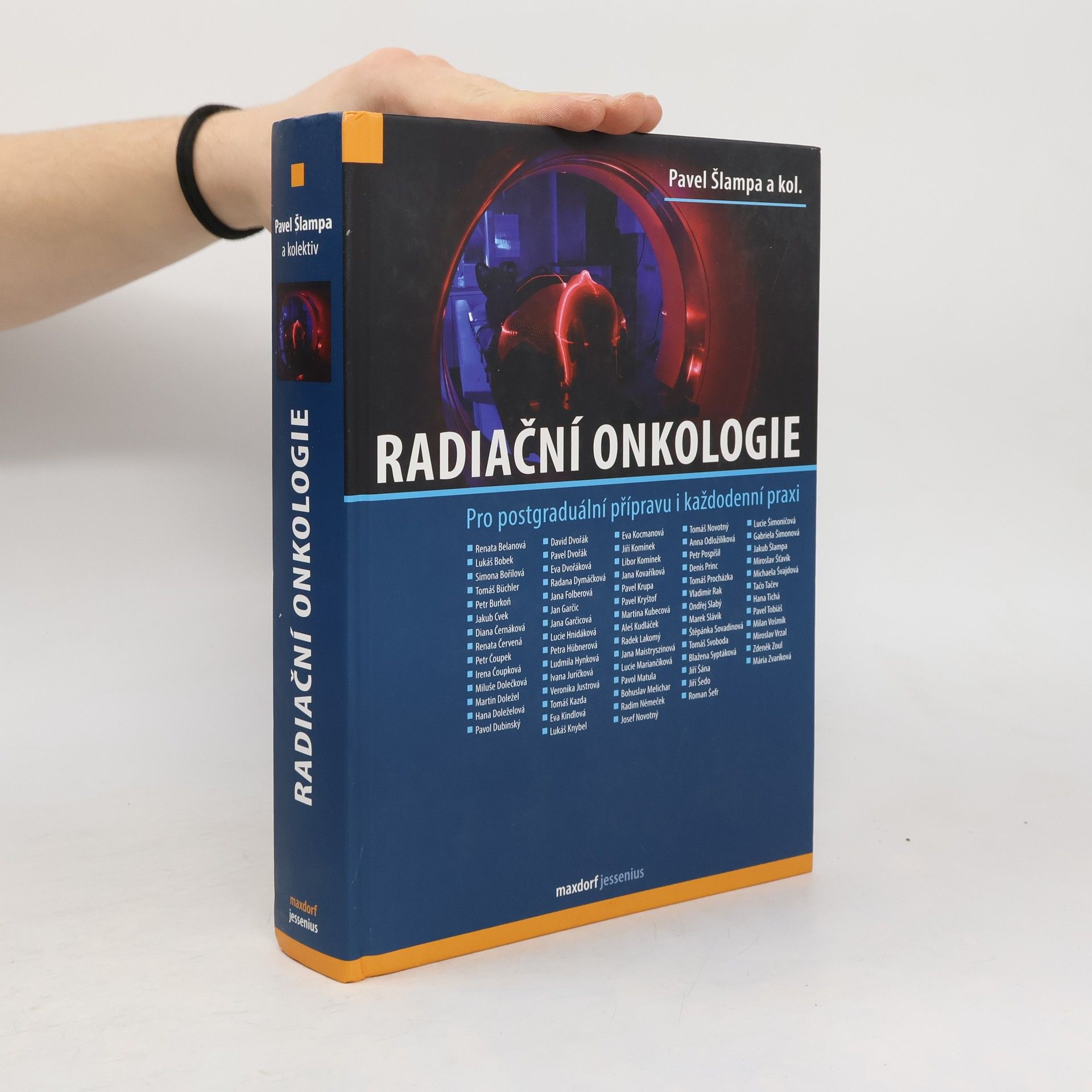 Pavel Šlampa Radiační onkologie : pro postgraduální přípravu i každodenní praxi
