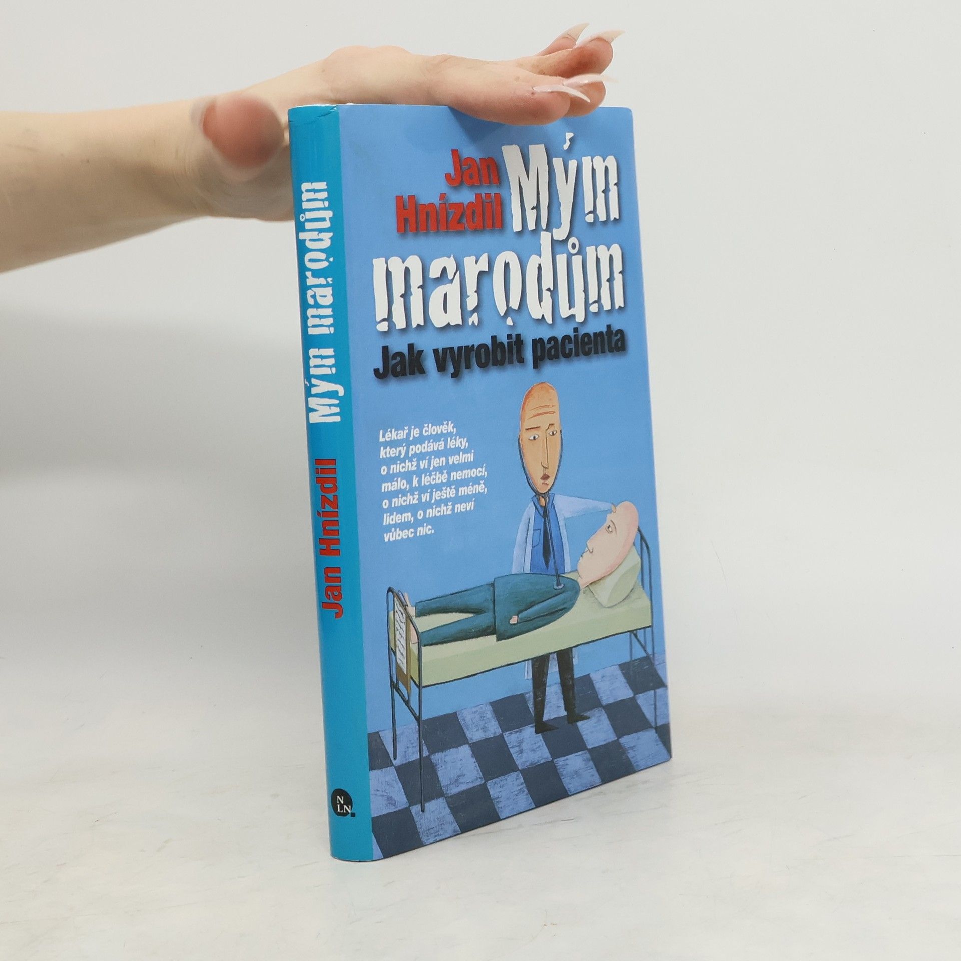 Jan Hnízdil Mým marodům