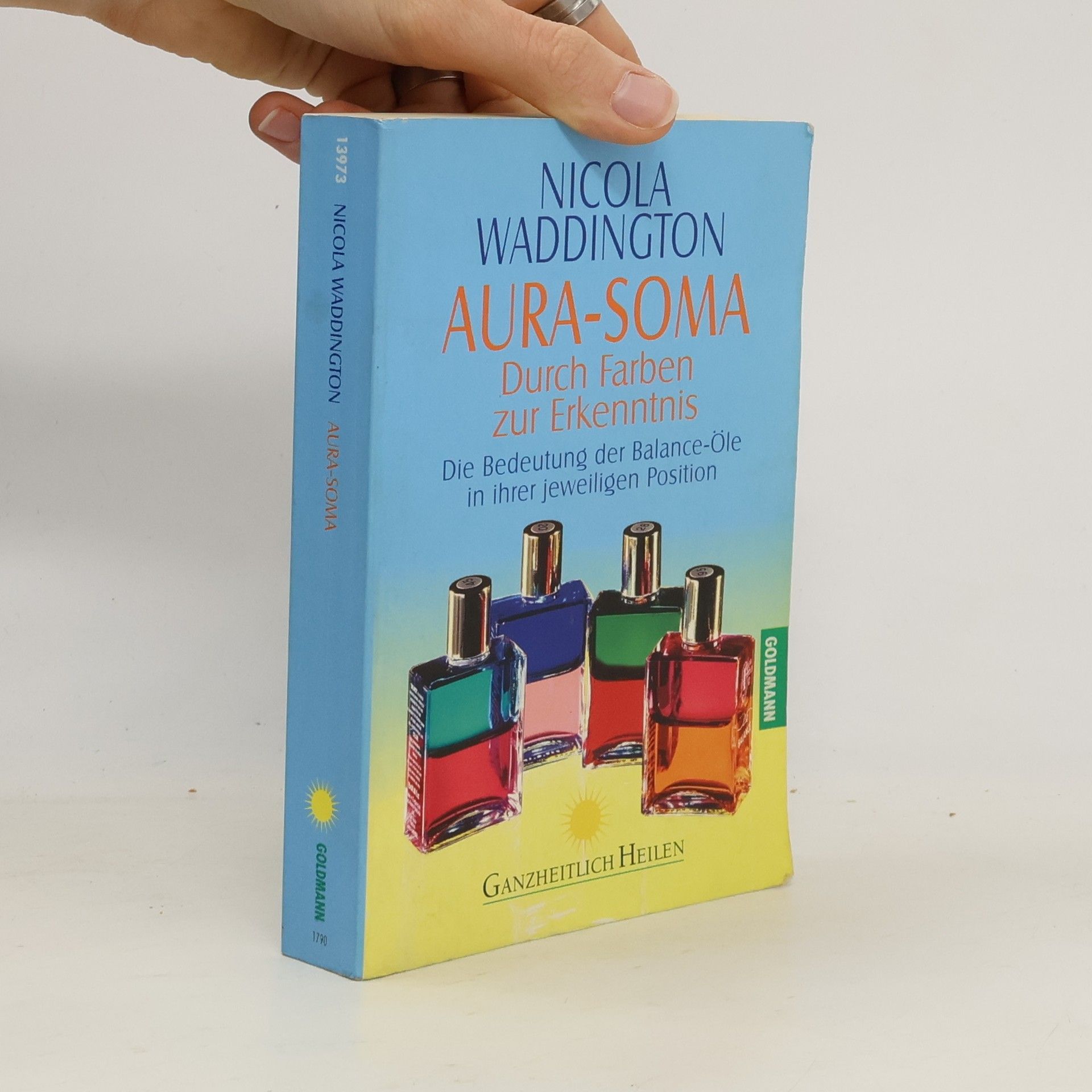 Aura-Soma. Duch Farben zur Erkenntnis