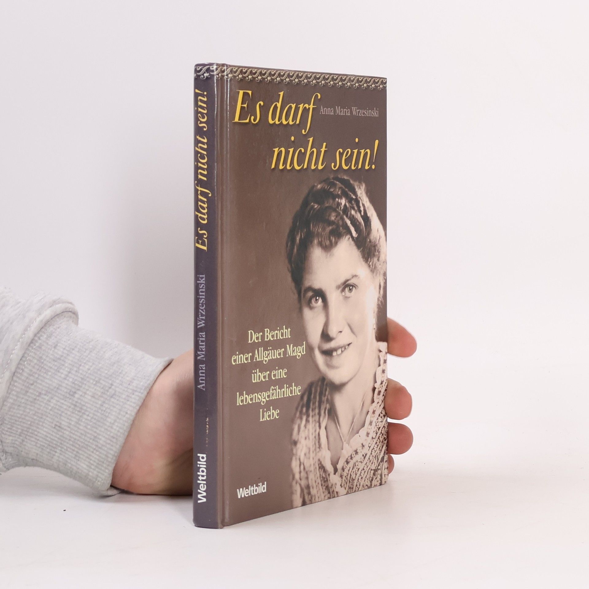 Anna Maria Wrzesinski Es darf nicht sein!