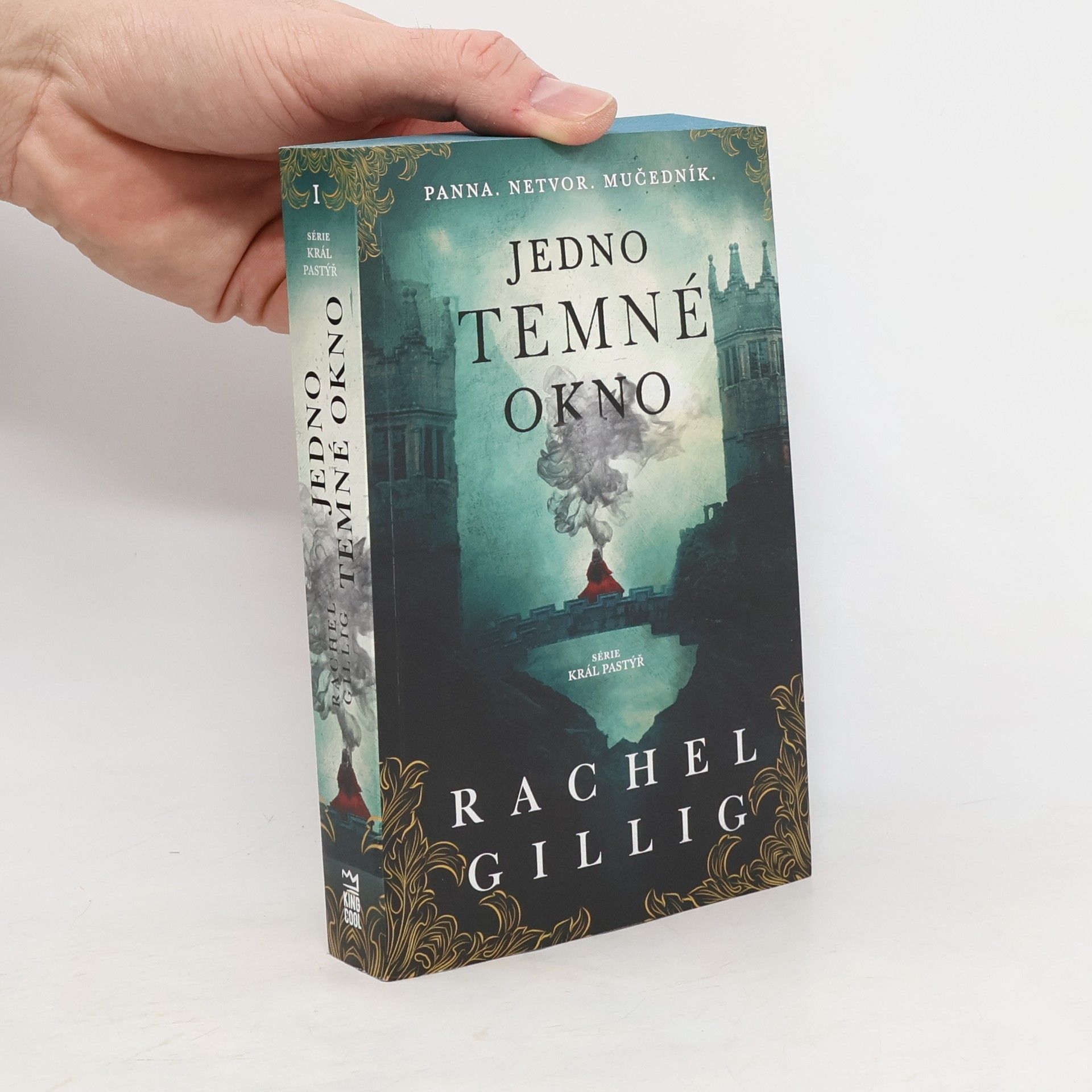 Rachel Gillig Král Pastýř 1. Jedno temné okno