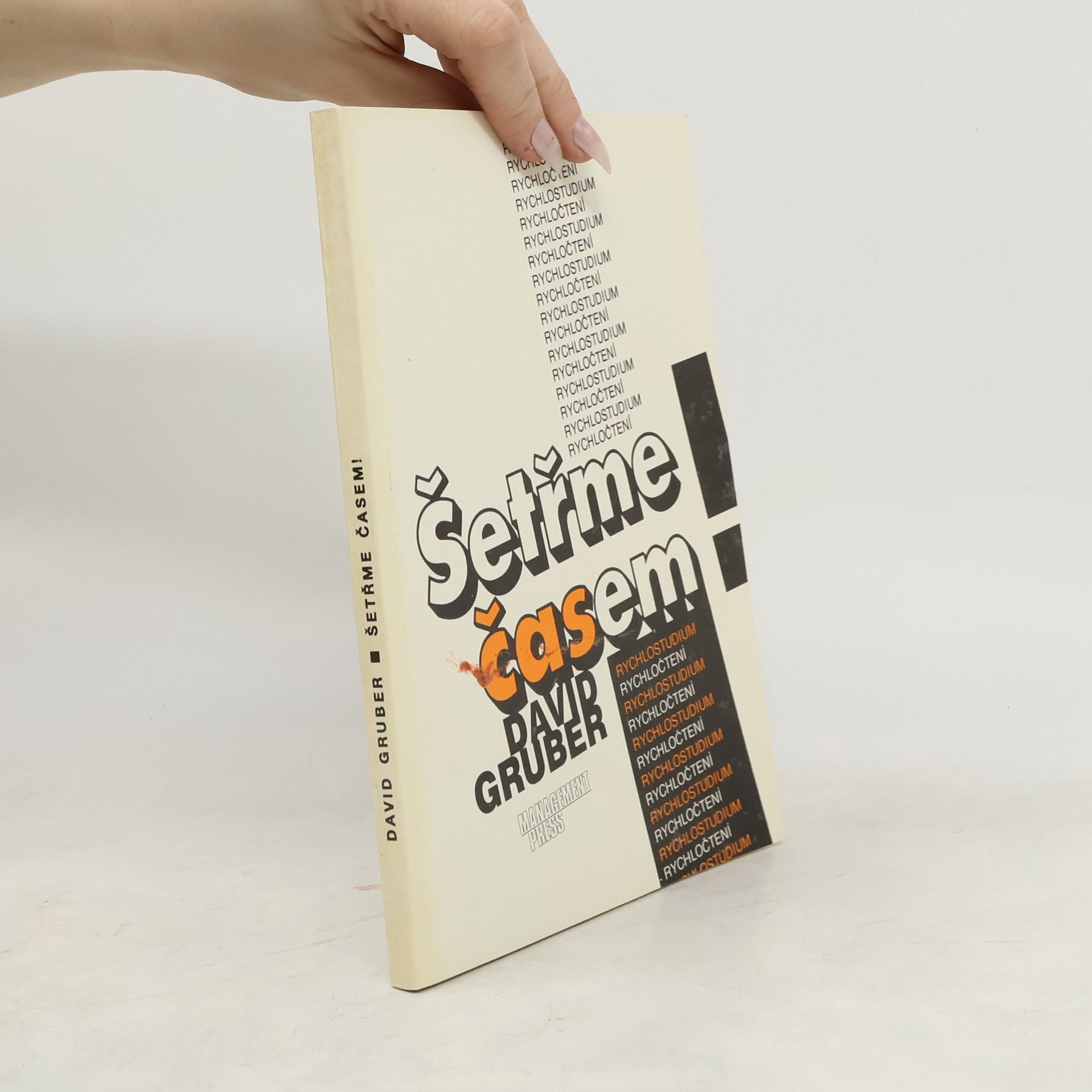 David Gruber Šetřme časem! : rychločtení - rychlostudium