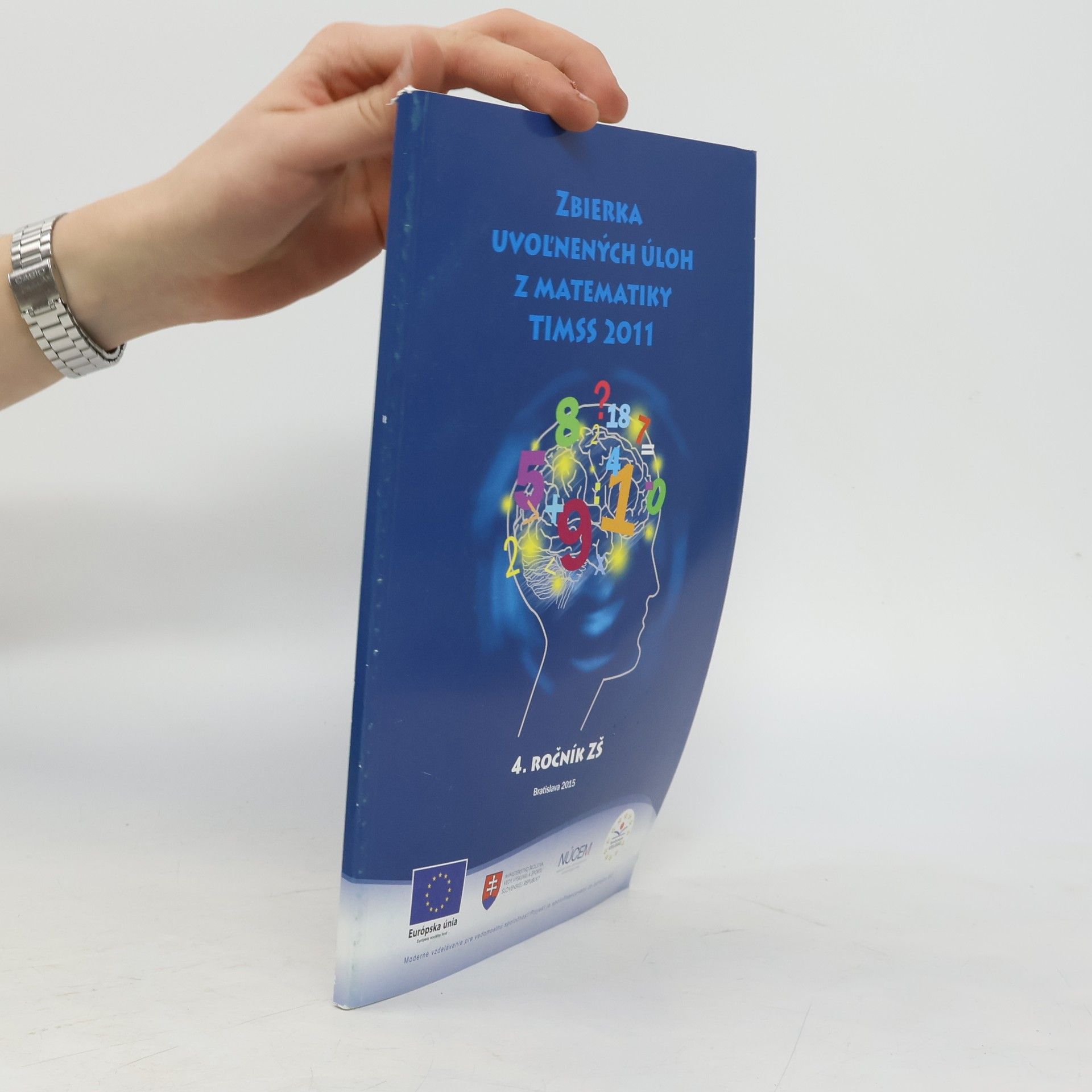 Kolektiv autorů Zbierka uvoľnených úloh z testovania matematiky TIMSS 2011 : 4. ročník