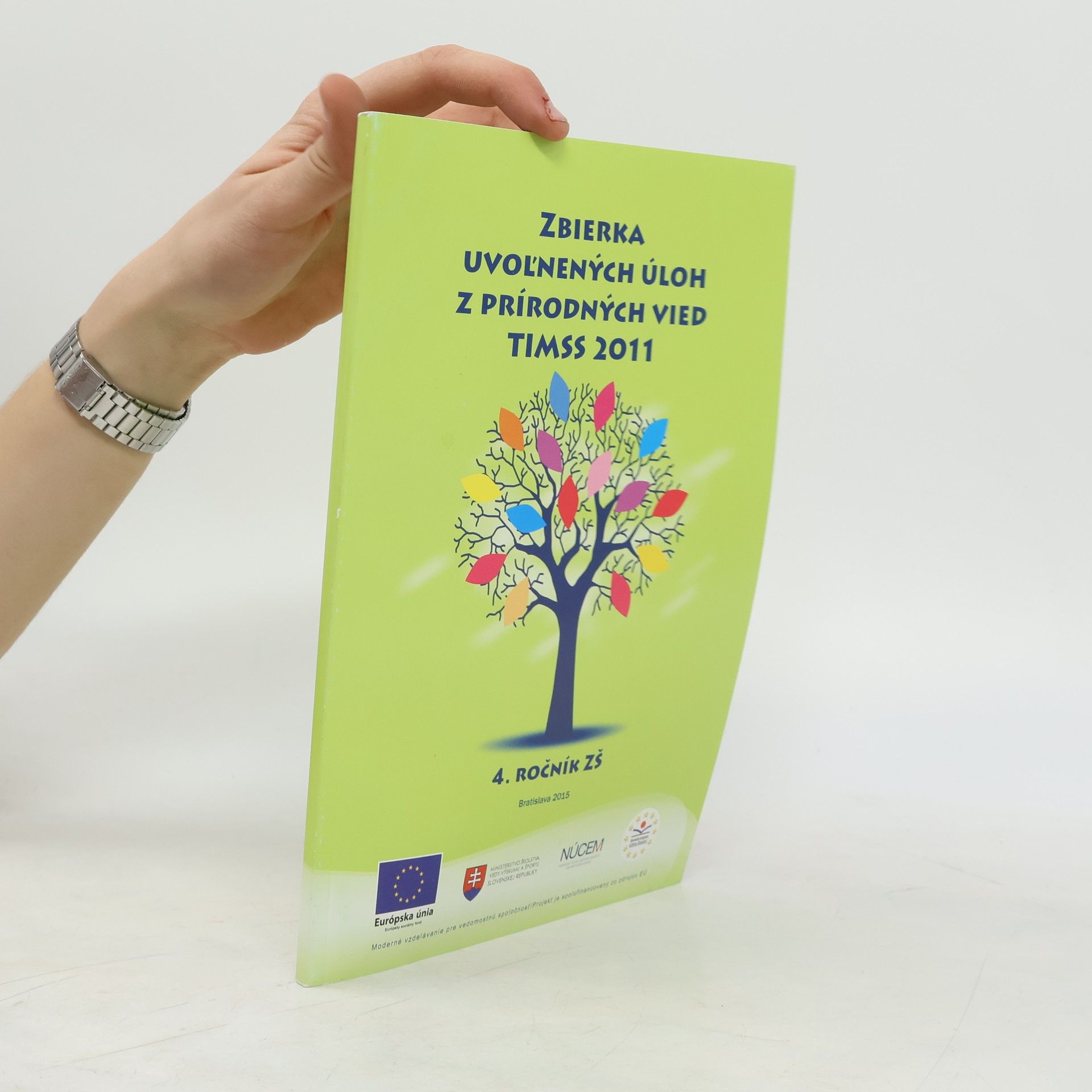 Collectif d'auteurs Zbierka uvoľnených úloh z prírodných vied Timss 2011