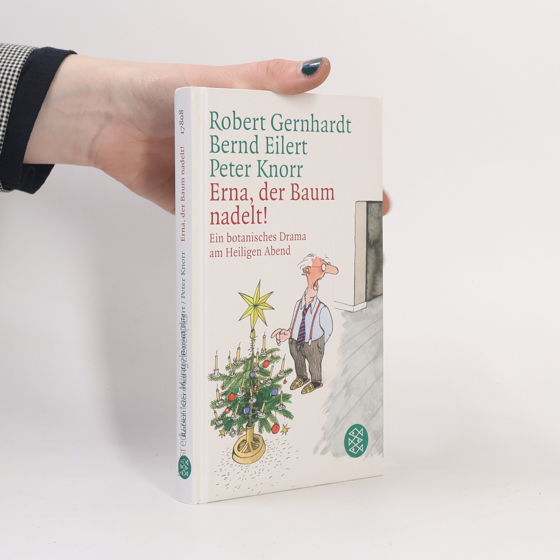 Robert Gernhardt Erna, der Baum nadelt!