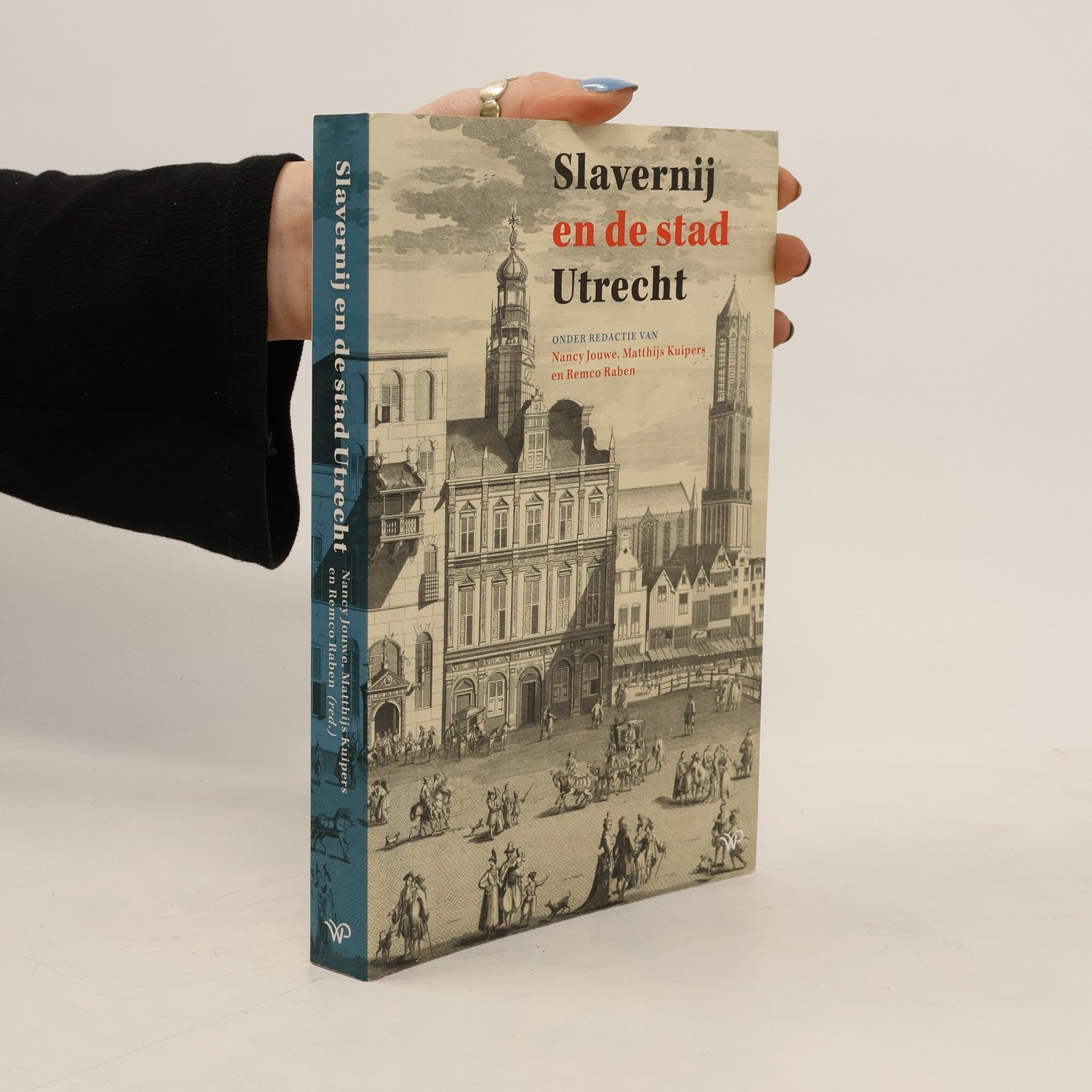 Nancy Jouwe Slavernij en de stad Utrecht