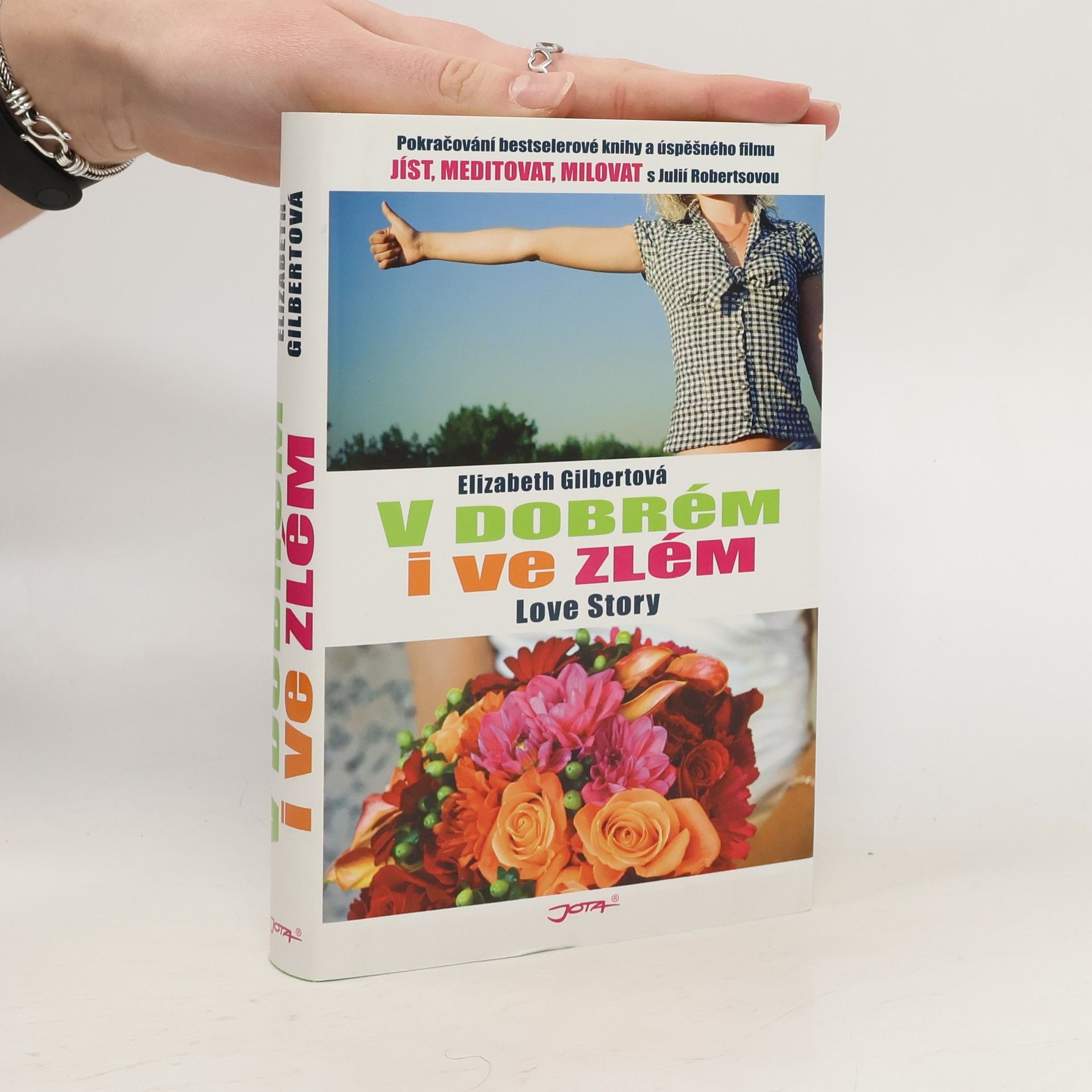 Elizabeth Gilbert V dobrém i ve zlém: Love story