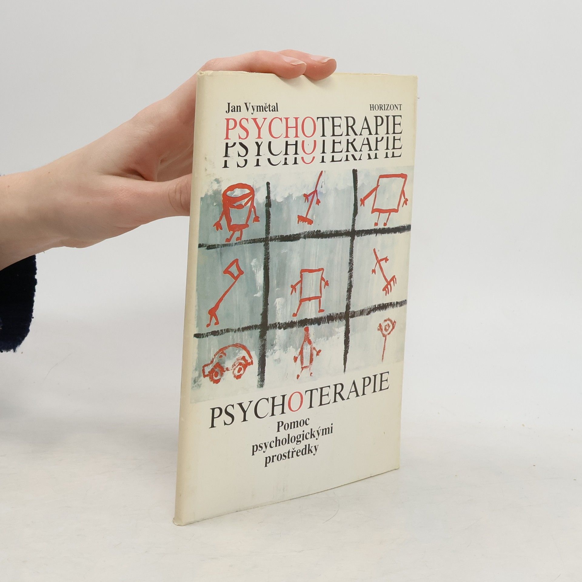 Jan Vymětal Psychoterapie: Pomoc psychologickými prostředky