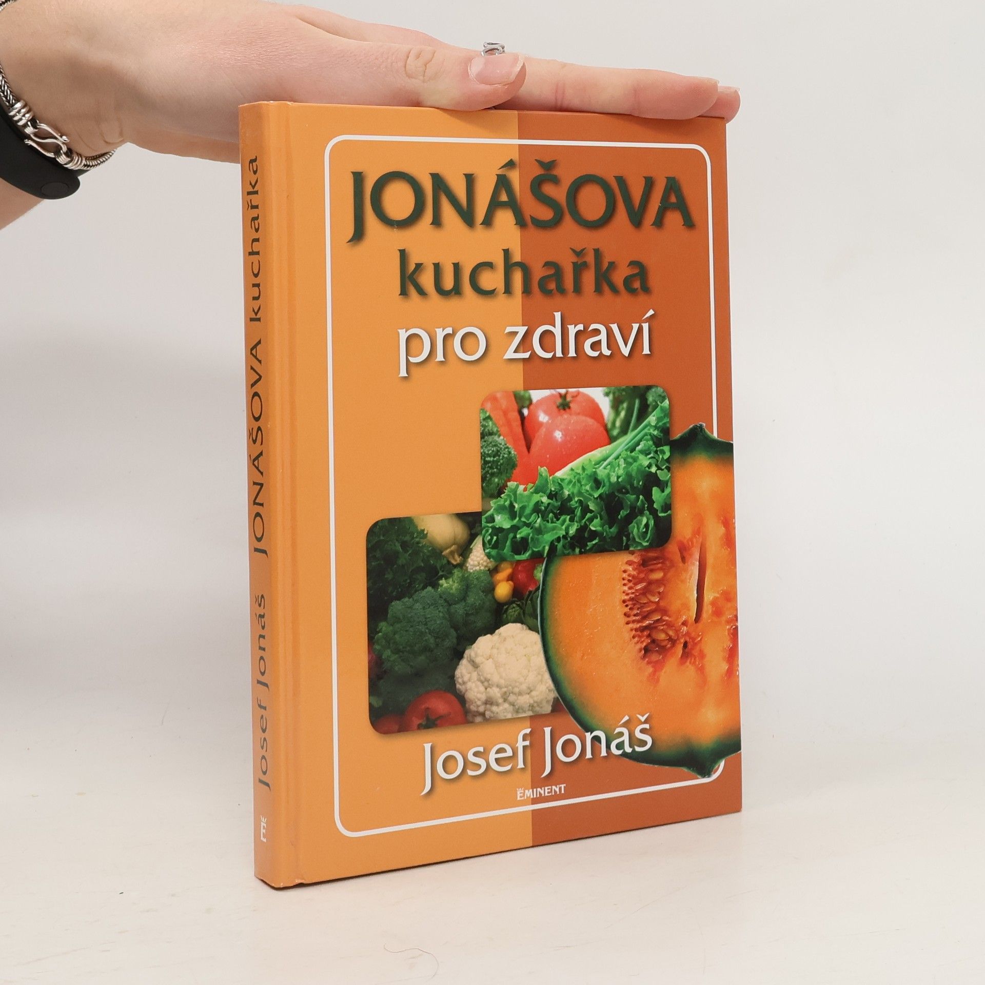 Josef Jonáš Jonášova kuchařka pro zdraví
