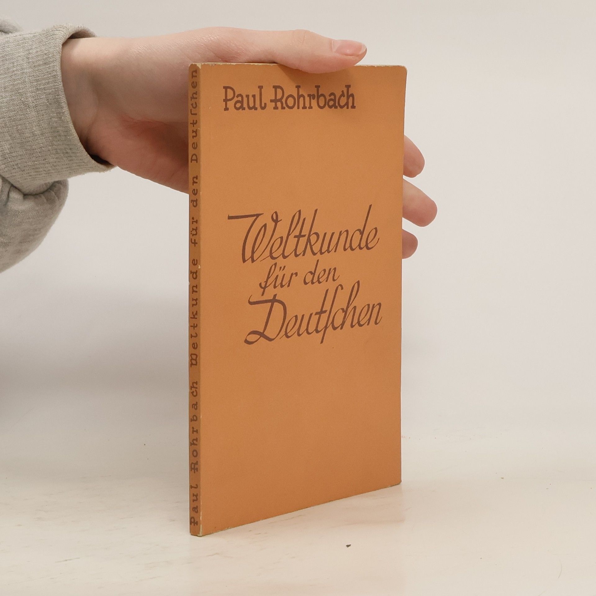 Paul Rohrbach Weltkunde für den Deutschen