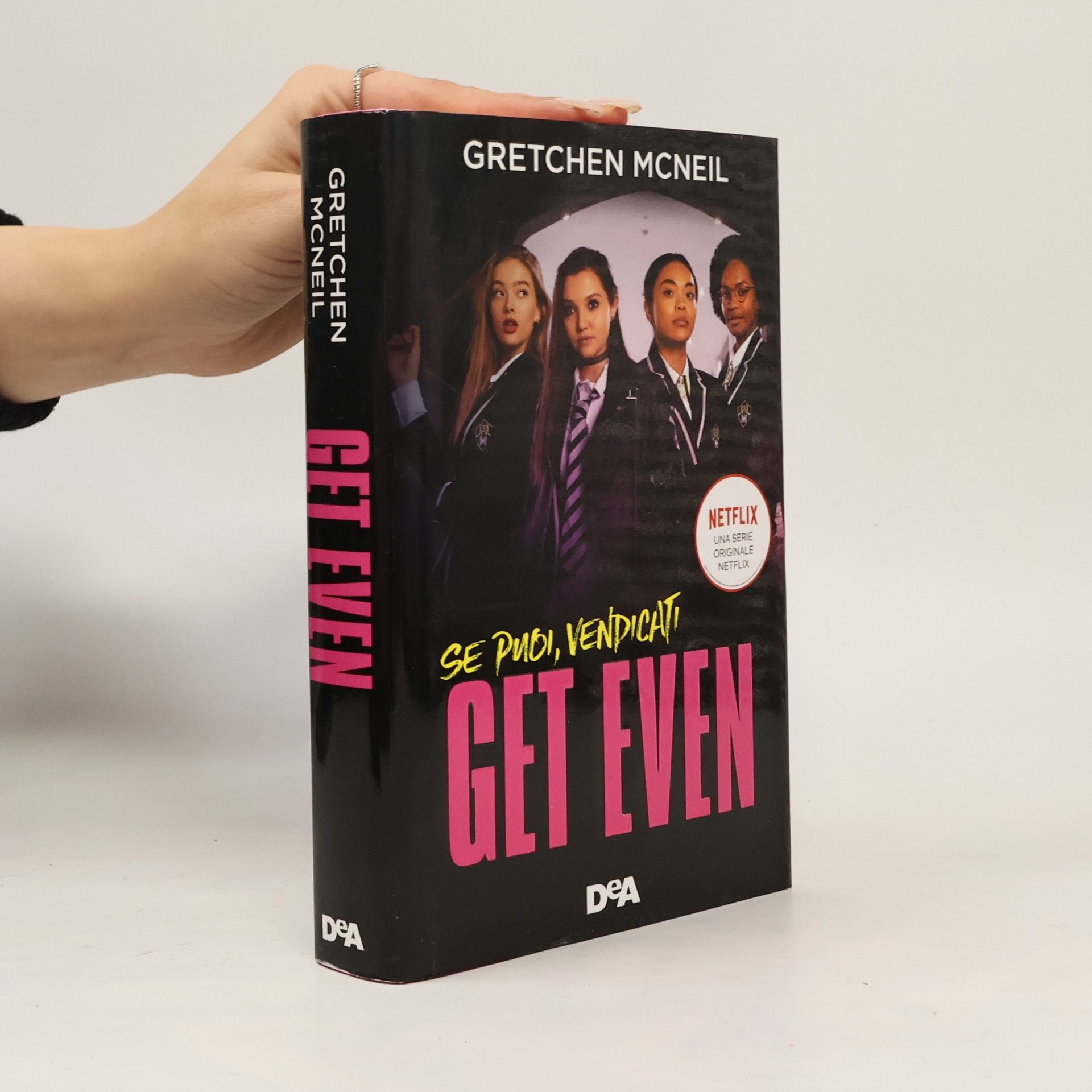 Gretchen McNeil Get Even. Se puoi, vendicati