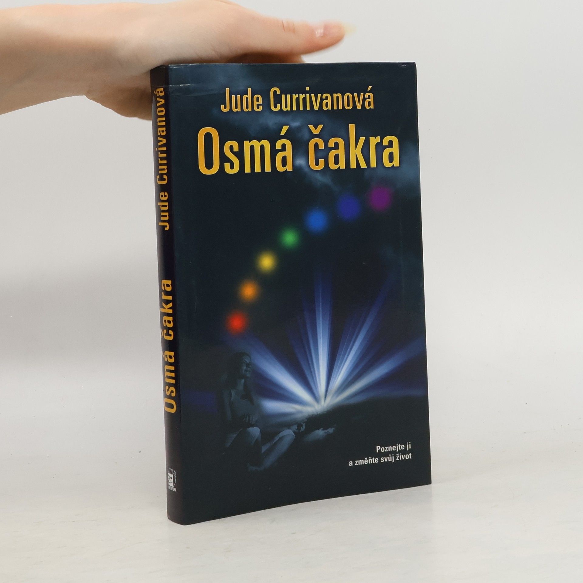 Jude Currivan Osmá čakra : poznejte ji a změňte svůj život