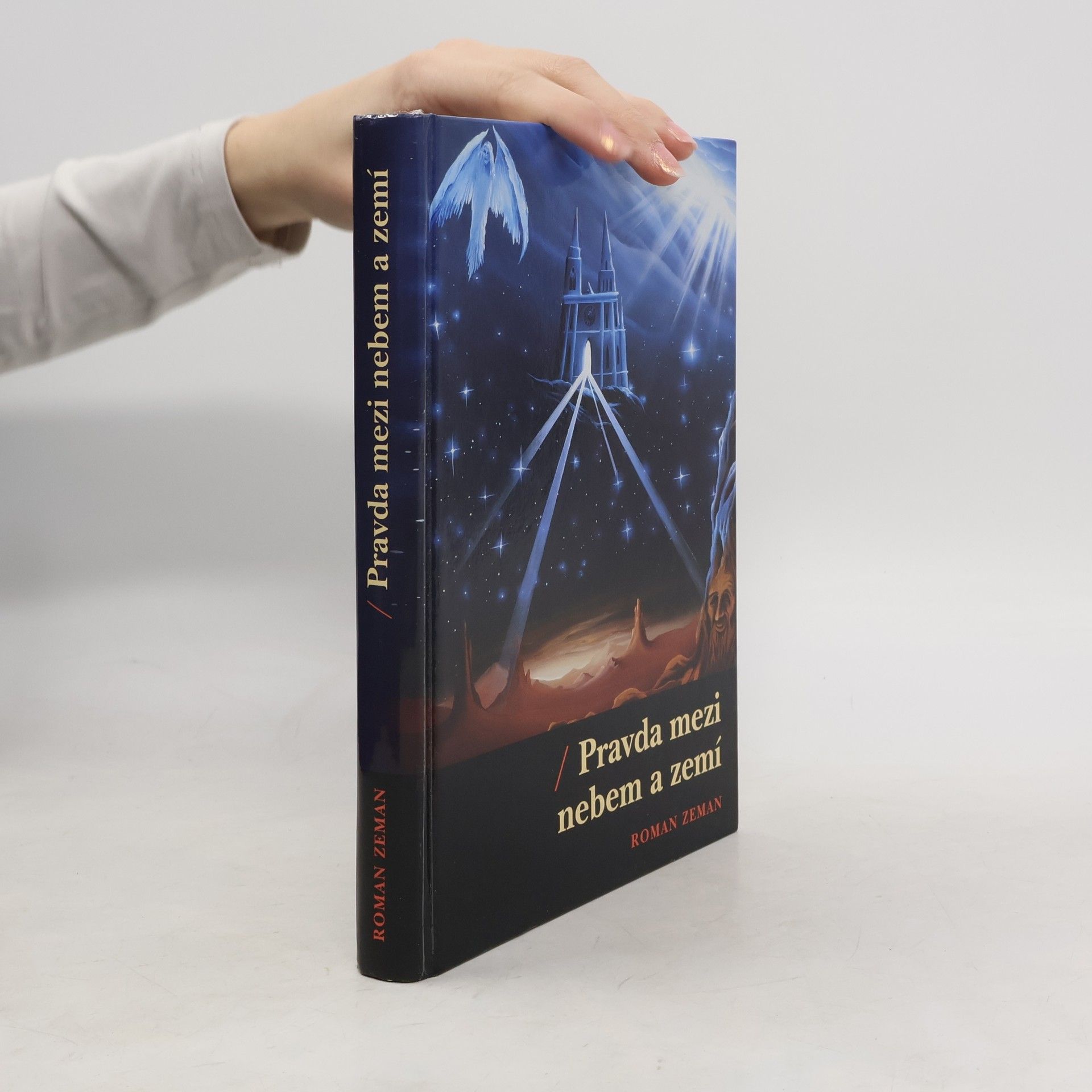 Roman Zeman Pravda mezi nebem a zemí