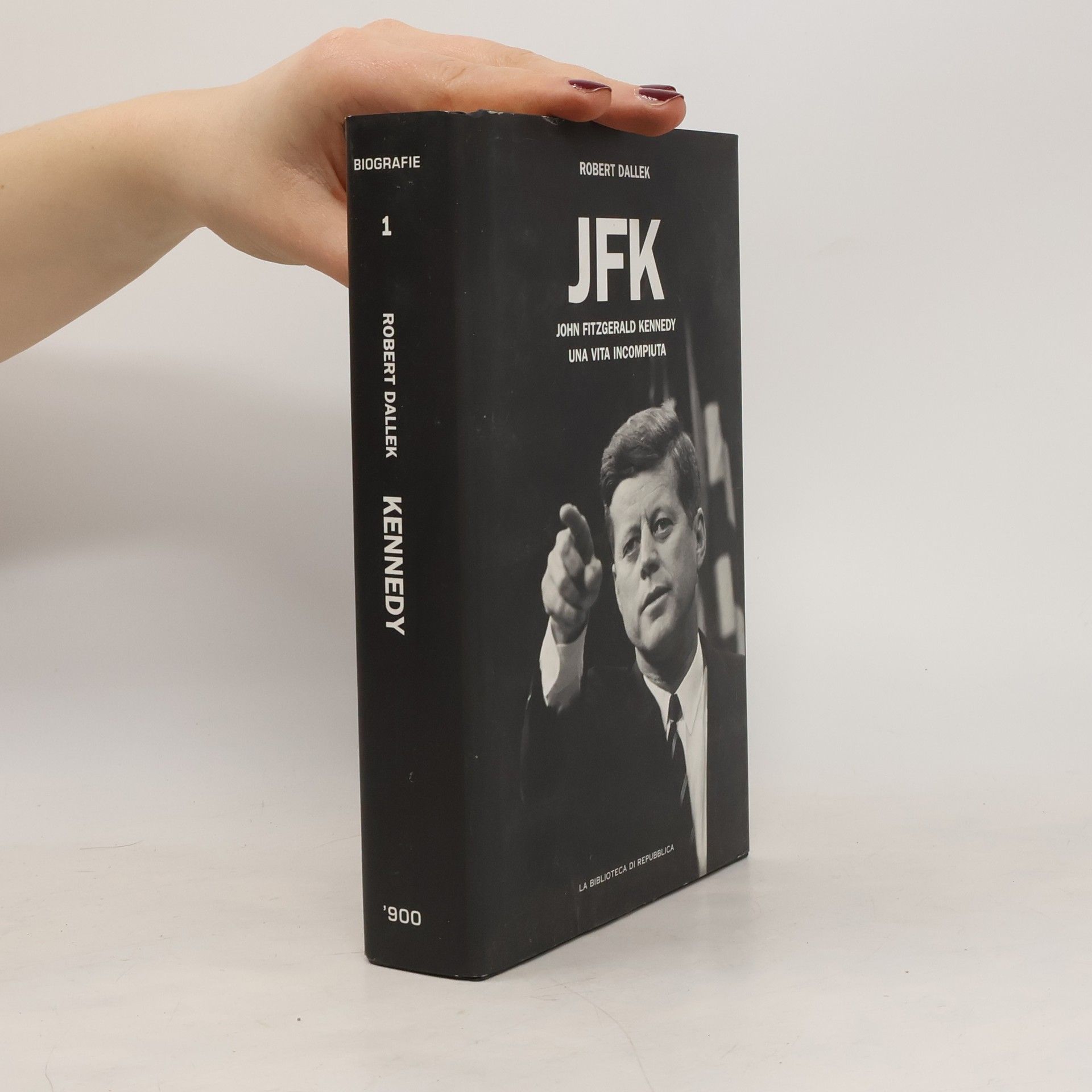 Robert Dallek JFK. John Fitzgerald Kennedy, una vita incompiuta