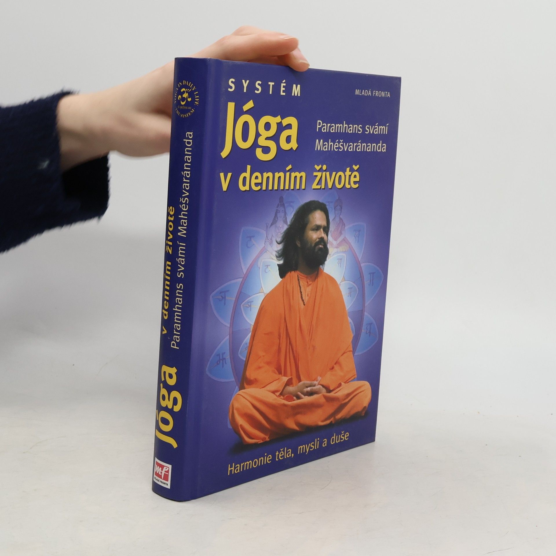 Paramhans Swami Maheshwarananda Systém "Jóga v denním životě"