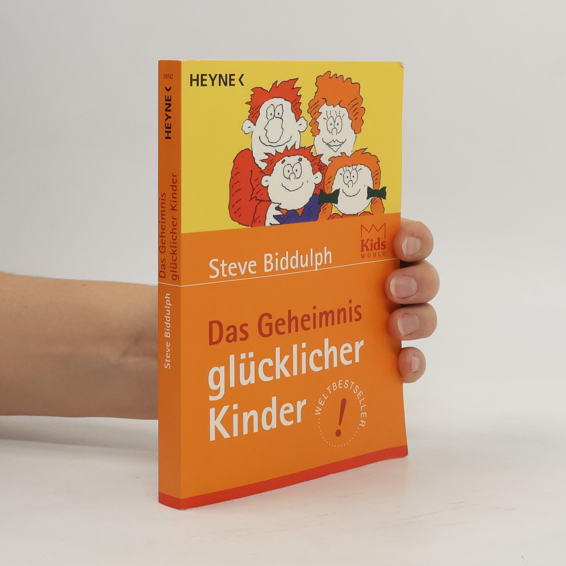 Steve Biddulph Das Geheimnis glücklicher Kinder