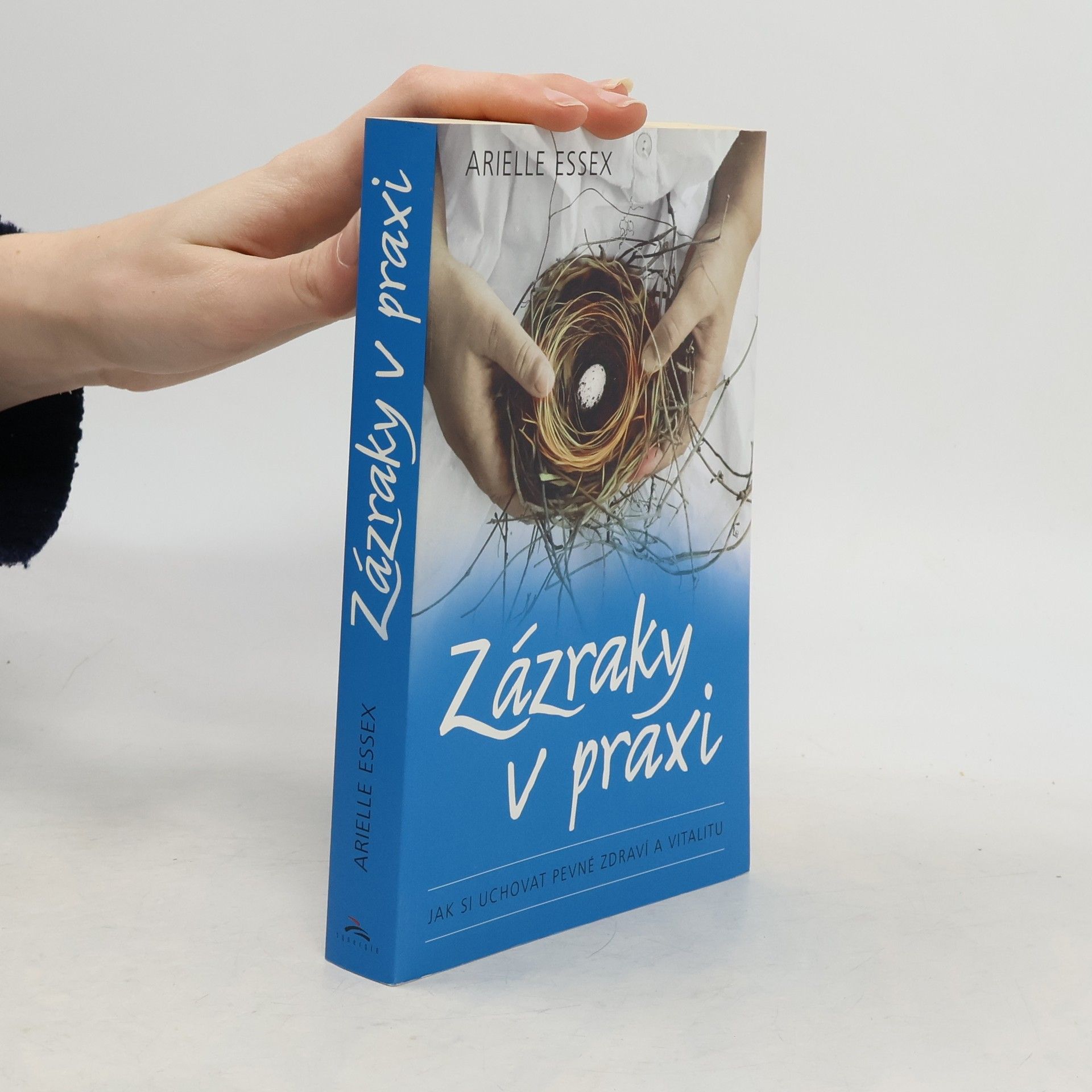 Arielle Essex Zázraky v praxi