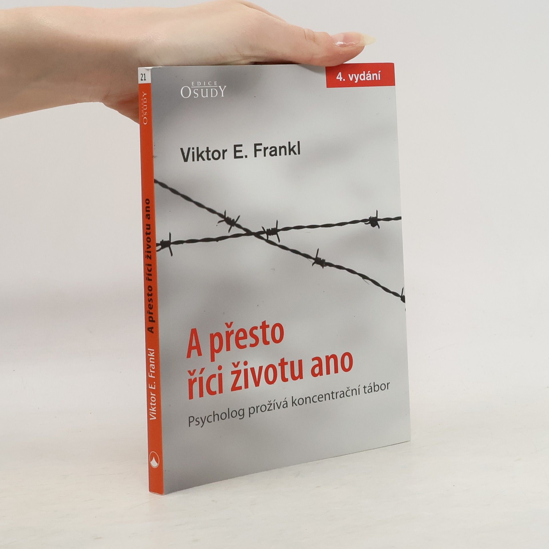 Viktor Frankl A přesto říci životu ano