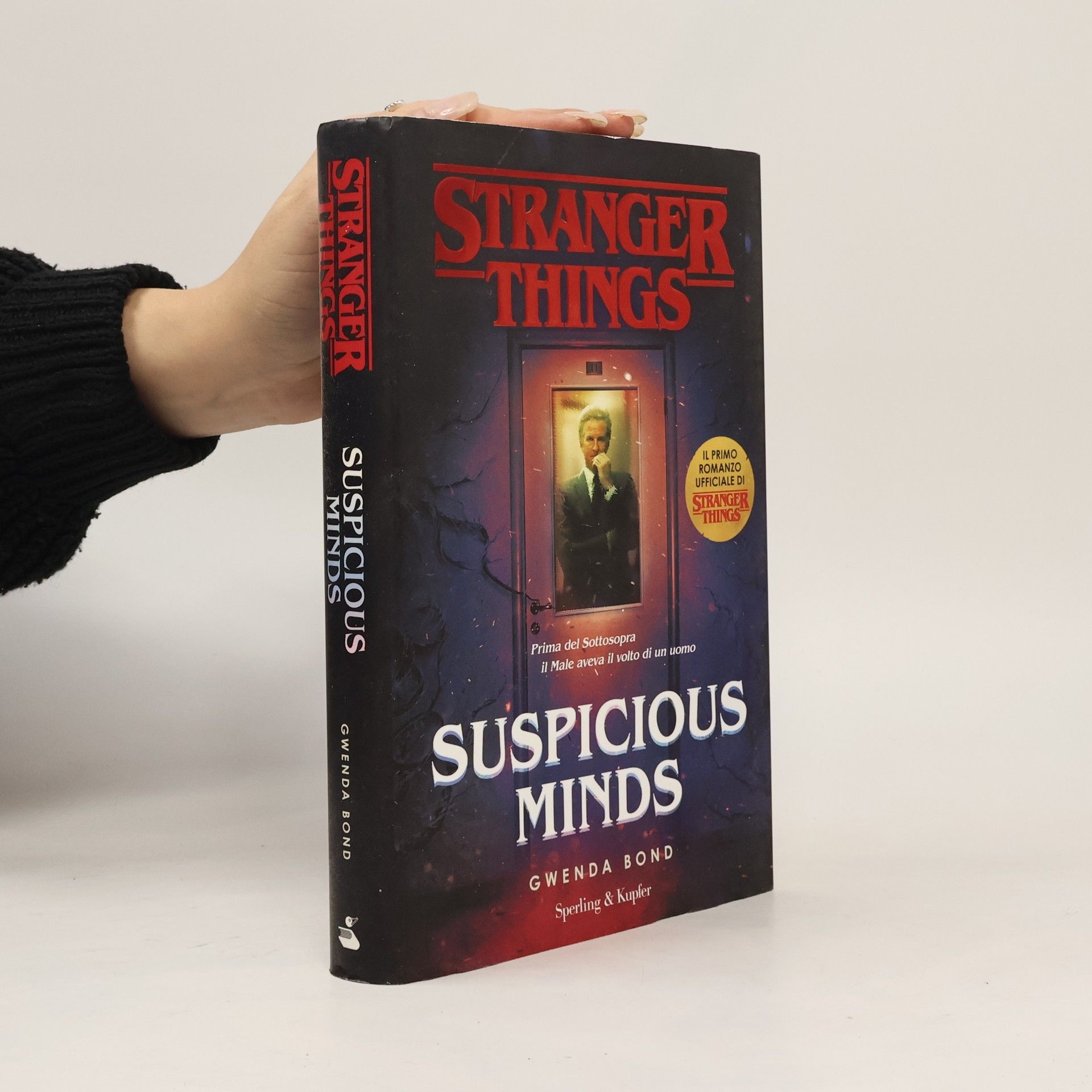 Gwenda Bond Suspicious Minds. Il primo romanzo ufficiale di Stranger Things