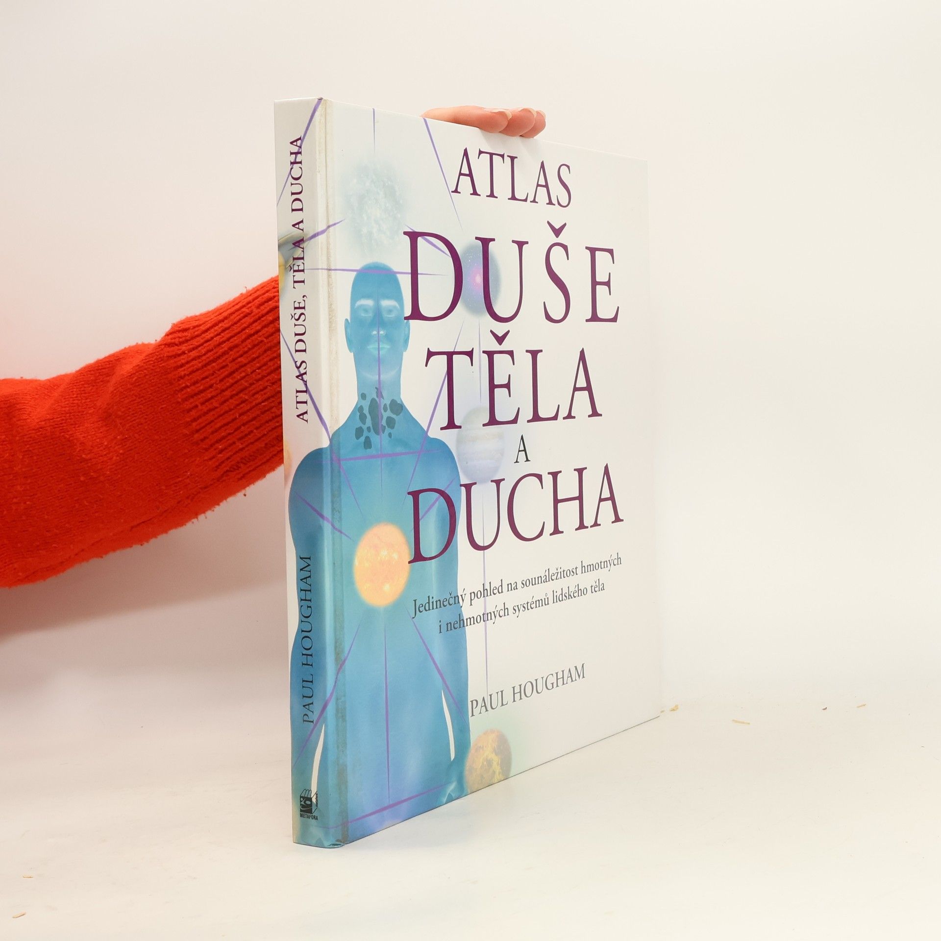 Paul Hougham Atlas duše, těla a ducha