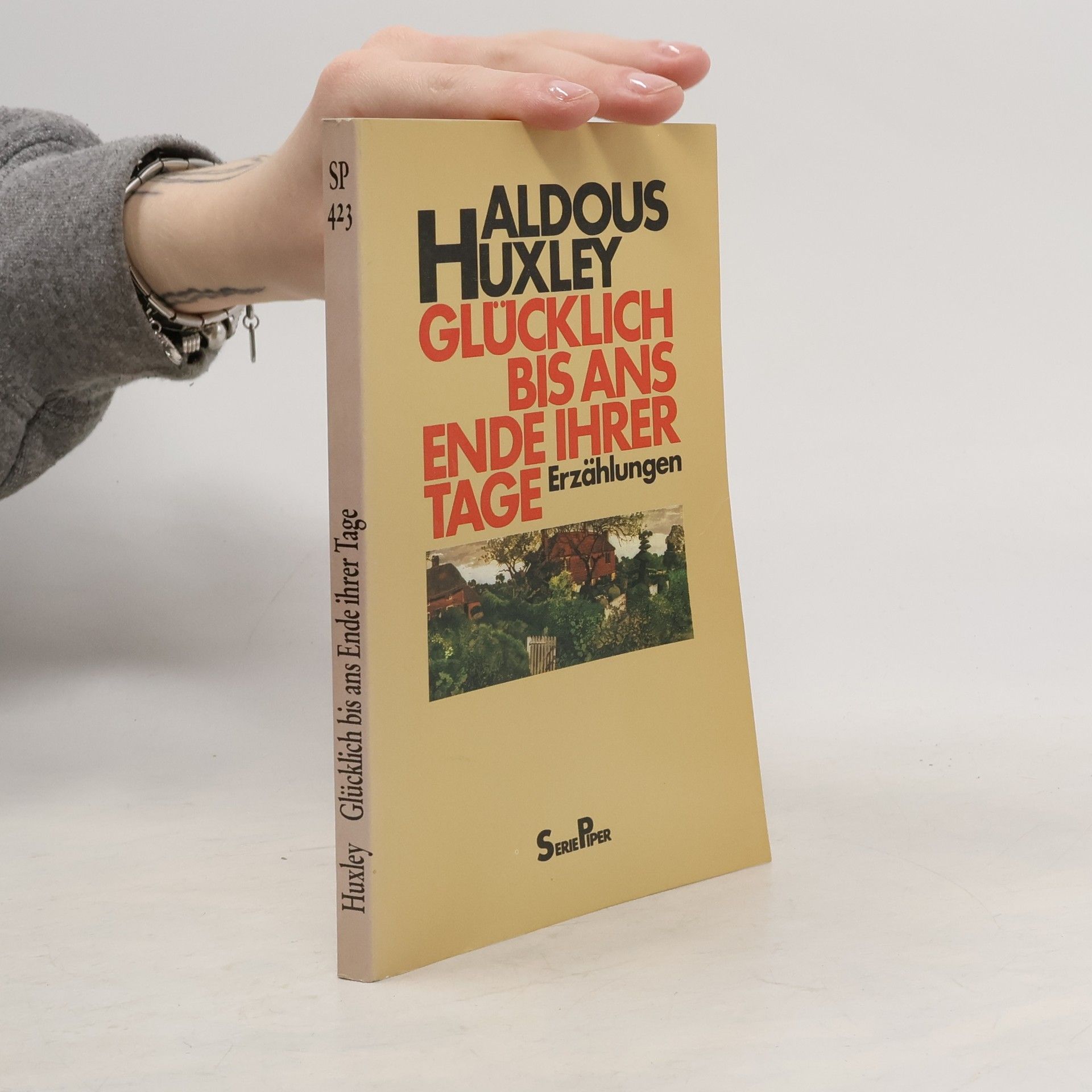 Aldous Huxley Glücklich bis ans Ende ihrer Tage