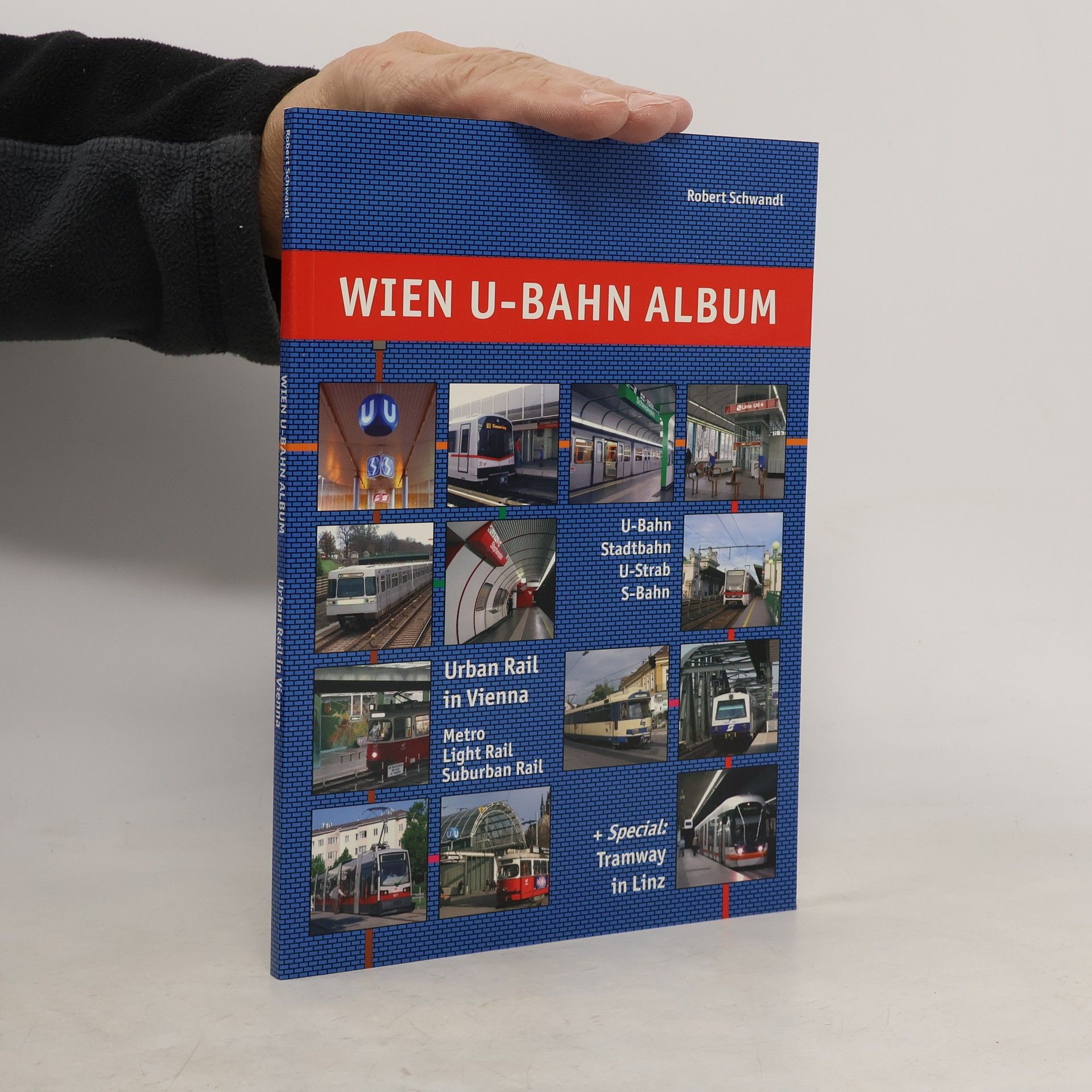 Robert Schwandl Wien-U-Bahn-Album + Special Tramway in Linz