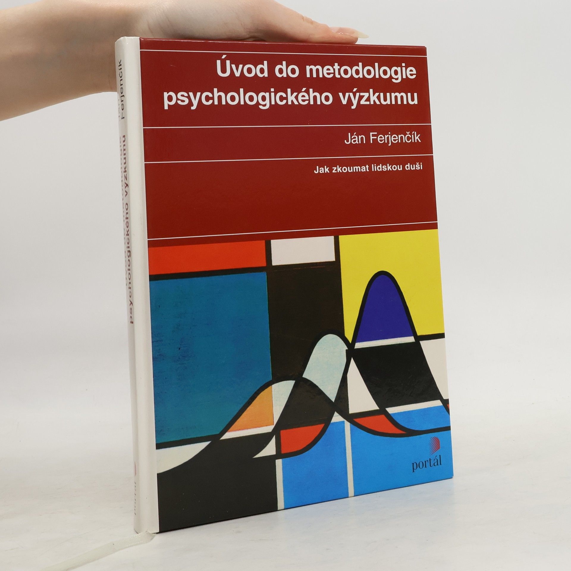 Ján Ferjenčík Úvod do metodologie psychologického výzkumu