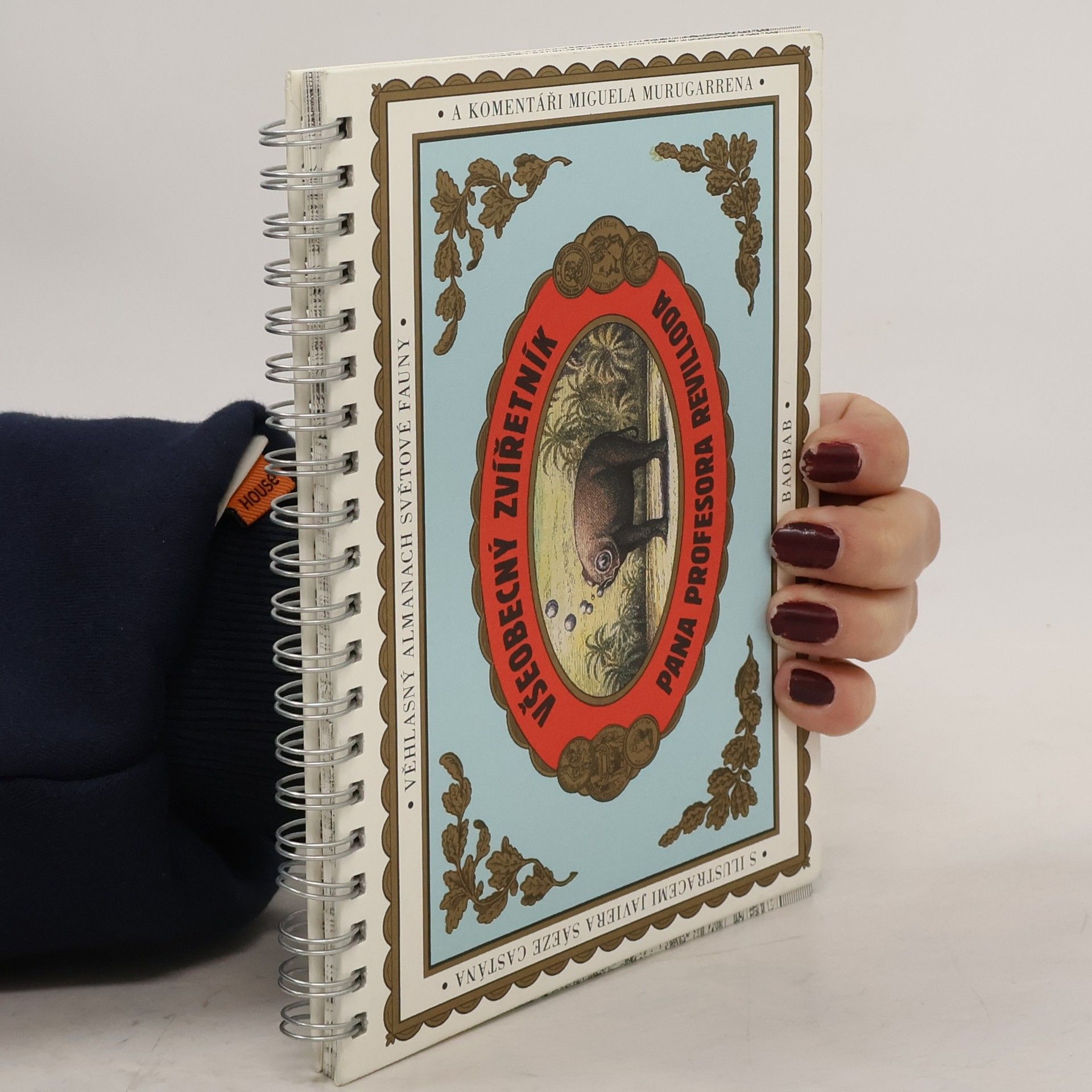 Javier Sáez Castán Všeobecný zvířetník pana profesora Revilloda. Ilustrovaný almanach světové fauny