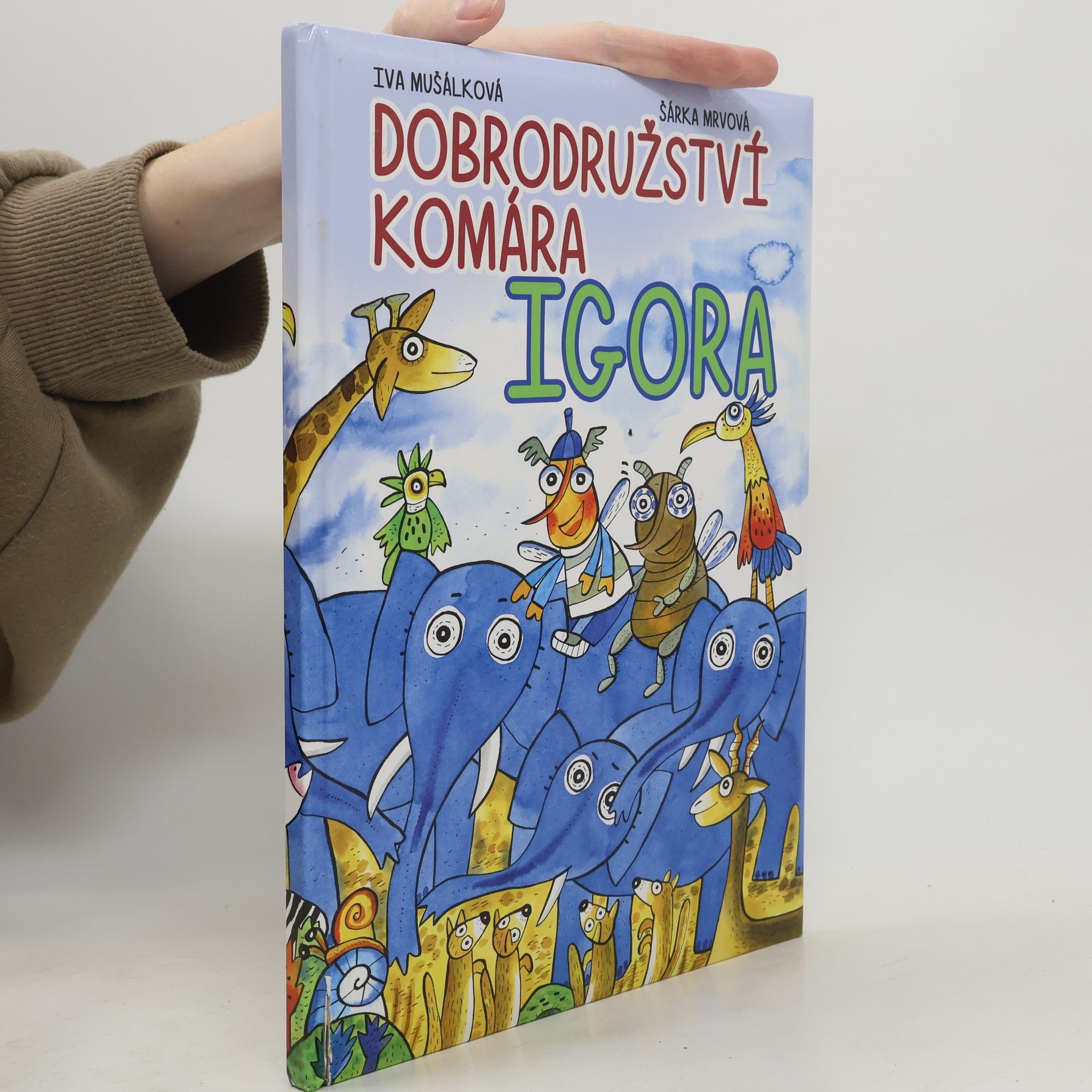 Iva Mušálková Dobrodružství komára Igora