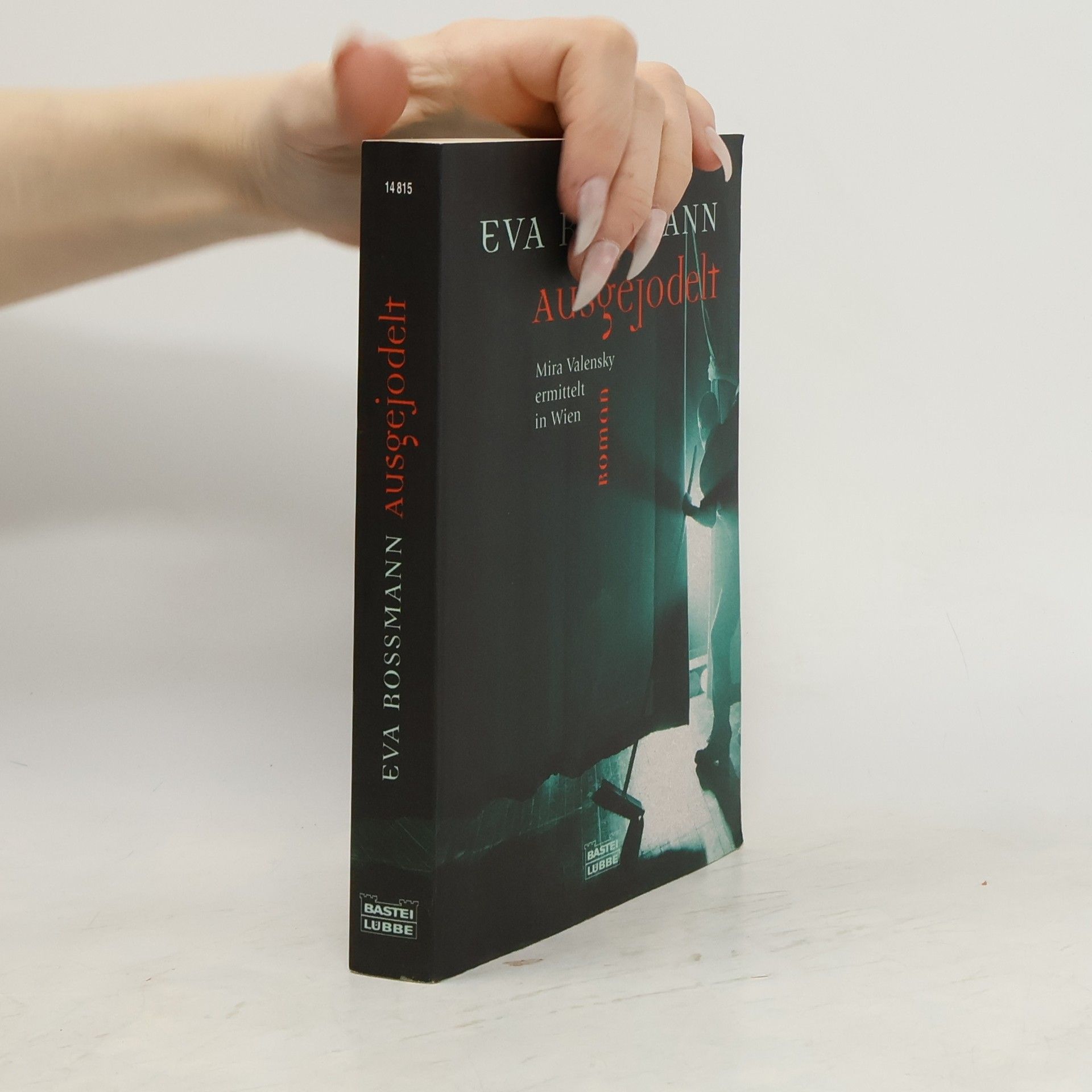 Eva Rossmann Ausgejodelt