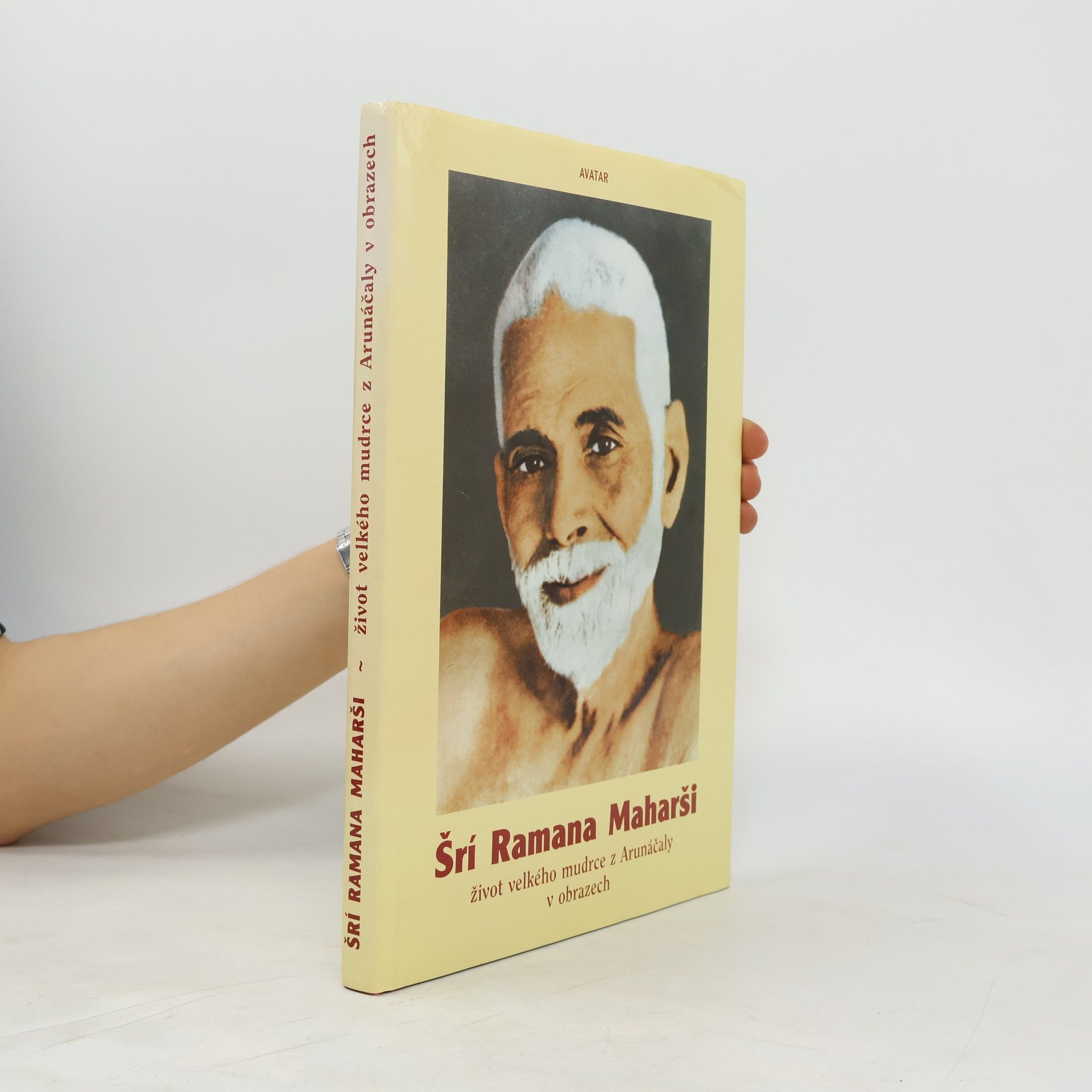 Ramana Maharshi Šrí Ramana Maharši: život velkého mudrce z Arunáčaly v obrazech