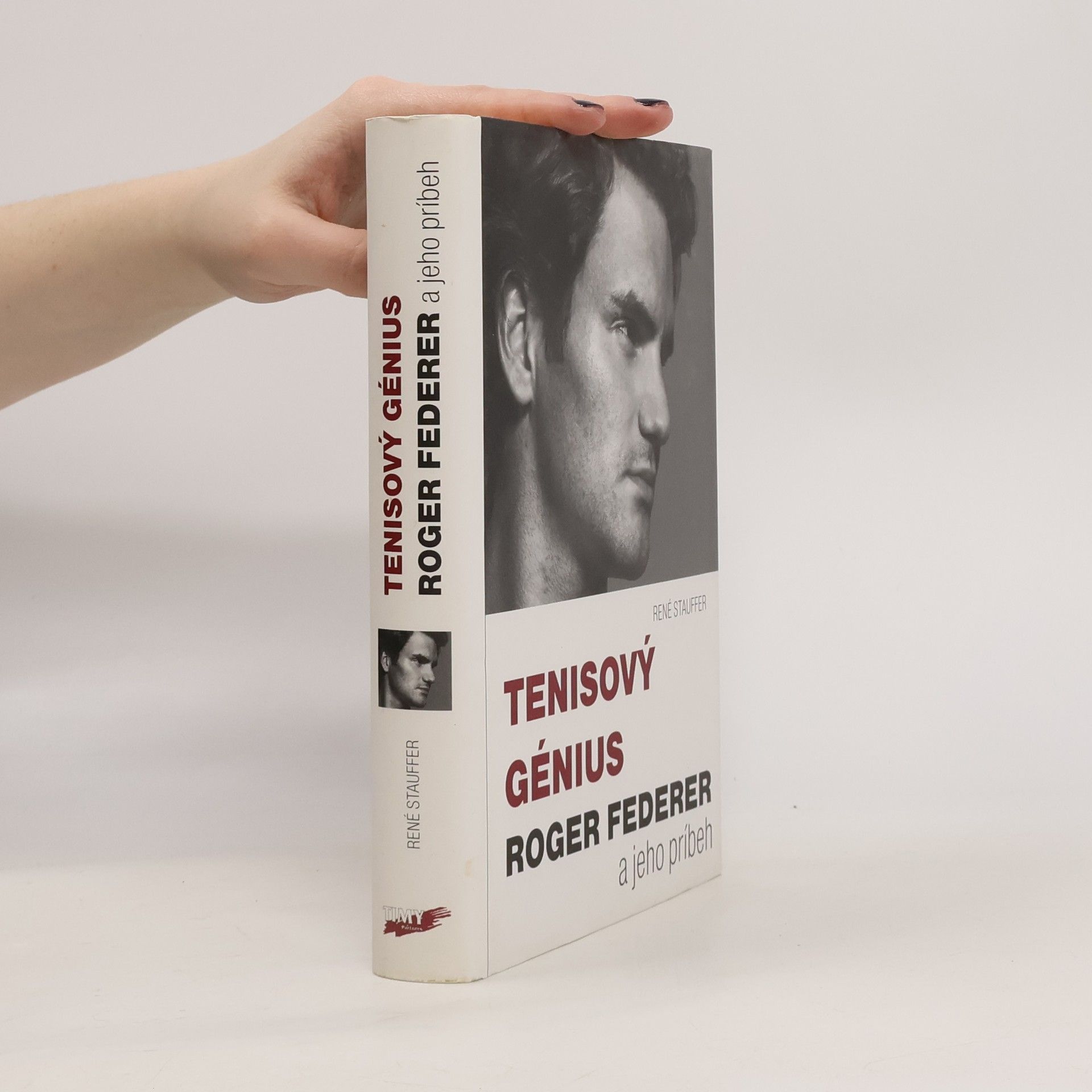 René Stauffer Tenisový génius Roger Federer a jeho príbeh