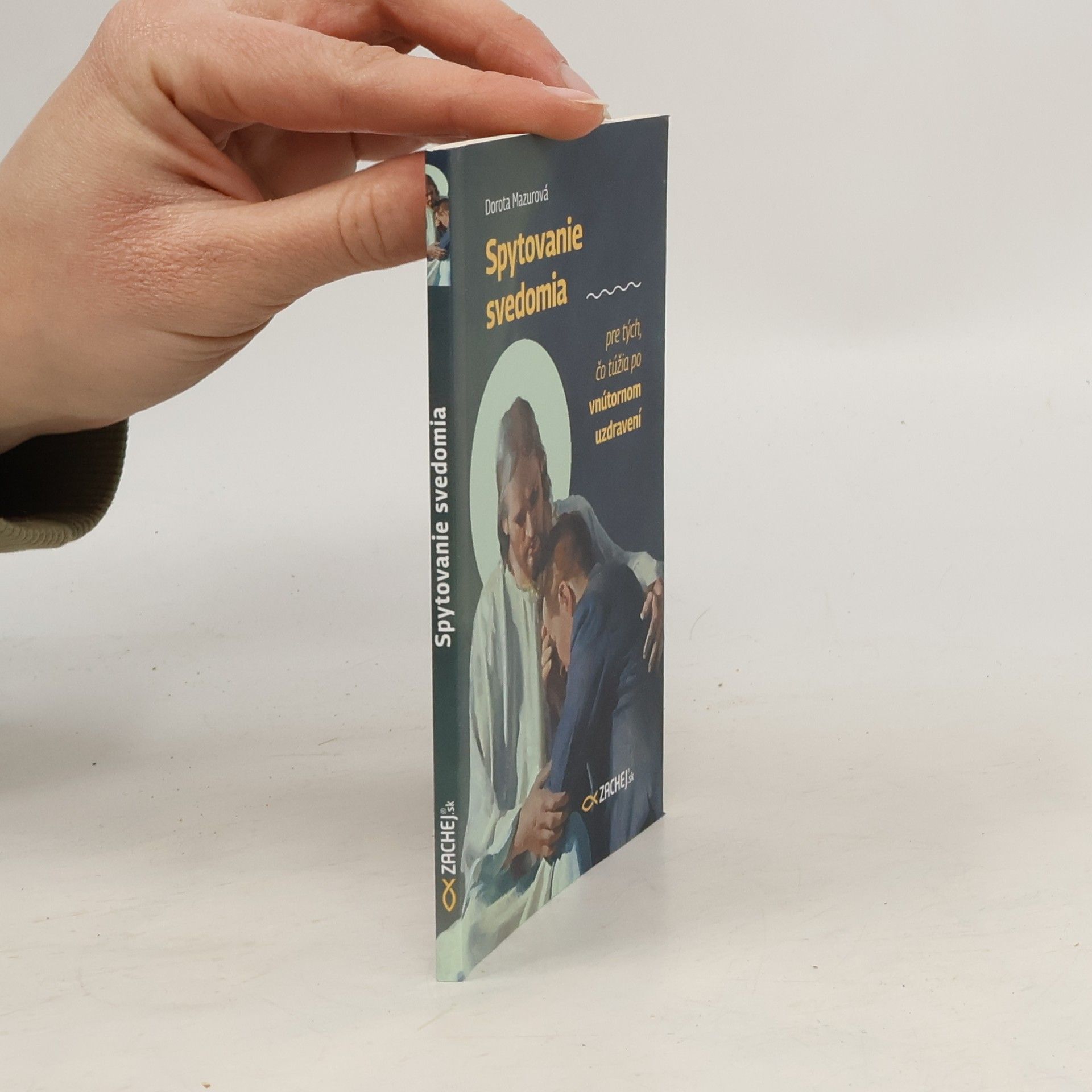 Mazur Dorota Spytovanie svedomia pre tých, čo túžia po vnútornom uzdravení